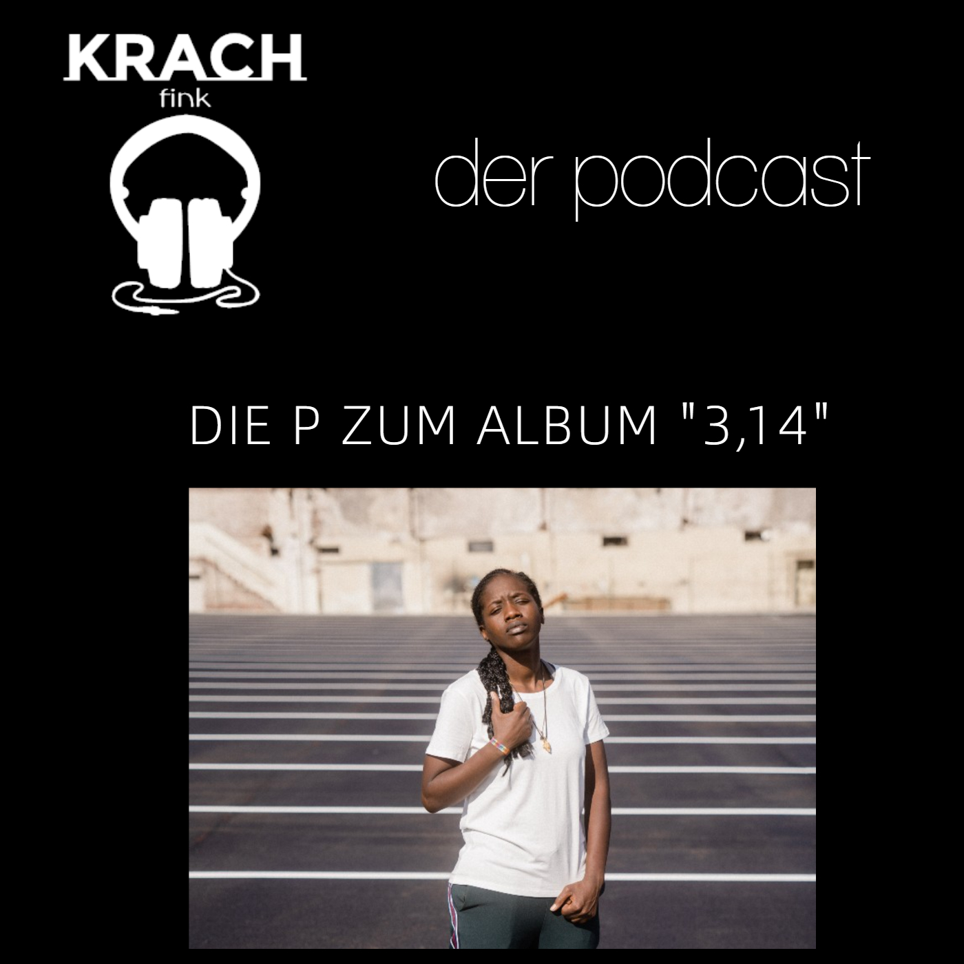 Folge 17 mit der Rapperin Die P zum ersten Album "3,14" episode artwork