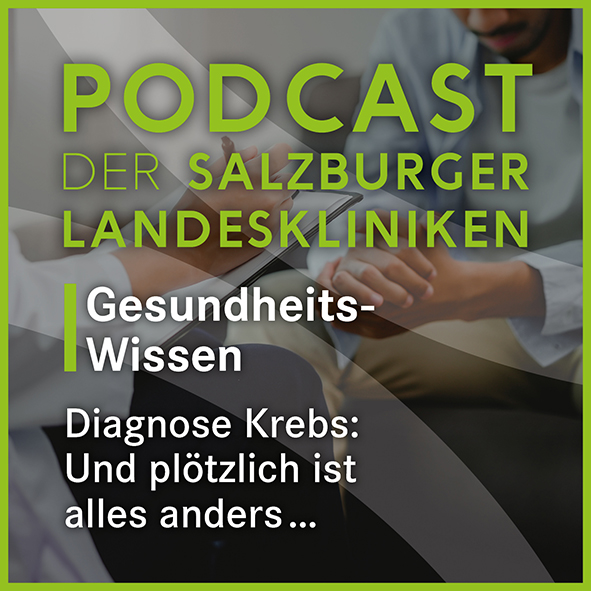 Podcast der Salzburger Landeskliniken: Gesundheits-Wissen