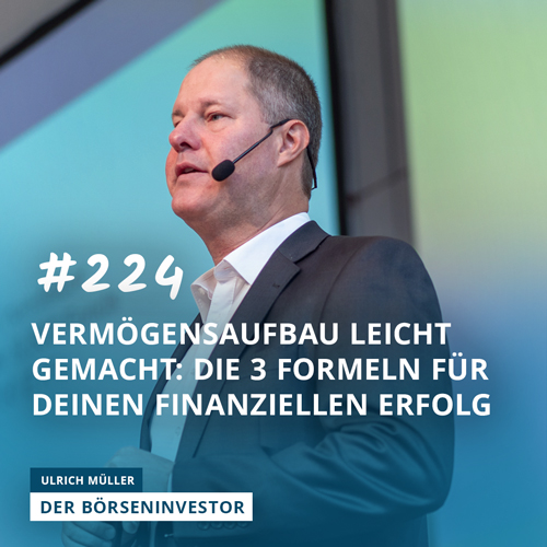 #224 Vermögensaufbau leicht gemacht: Die 3 Formeln für Deinen finanziellen Erfolg episode artwork