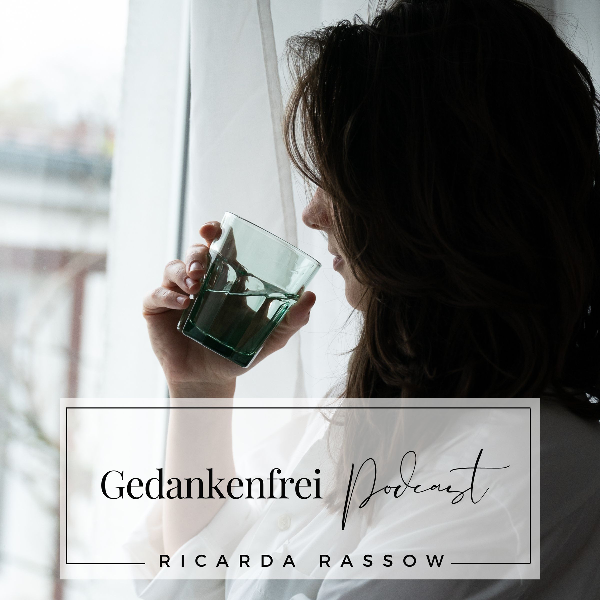 Gedankenfrei Podcast mit Ricarda Rassow