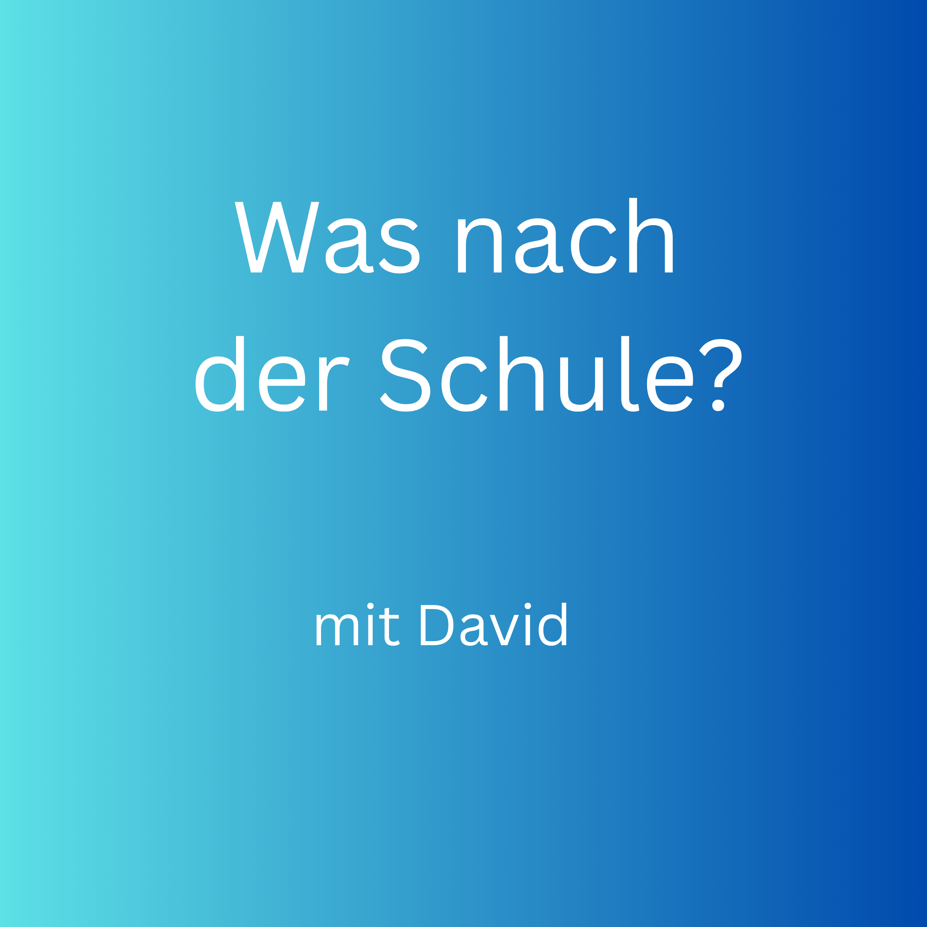 Was nach der Schule?