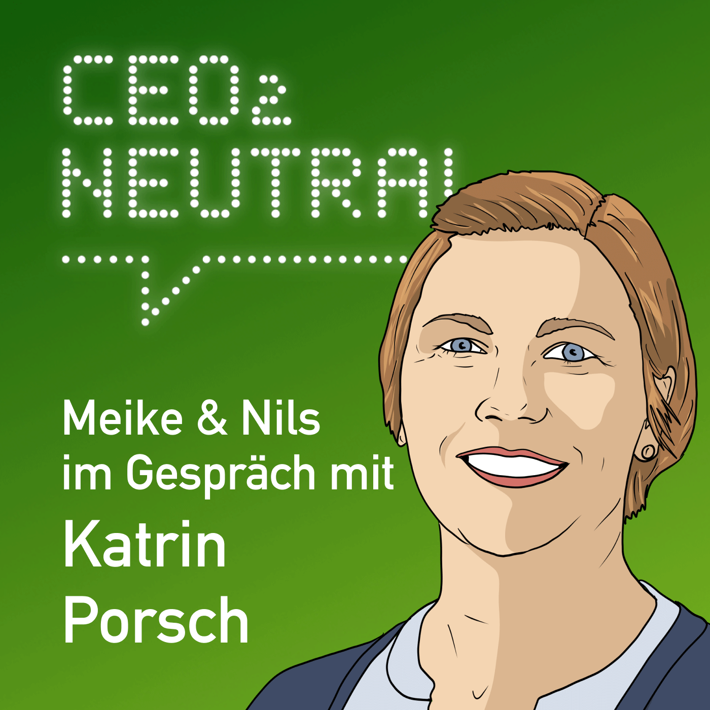 CEO2-neutral - Der Interview-Podcast für mehr Nachhaltigkeit im Unternehmen