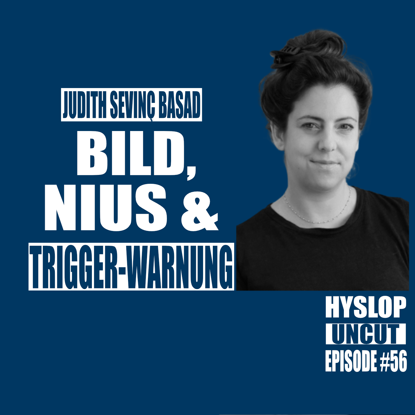 Hyslop Uncut #56: Judith Sevinc Basad episode artwork