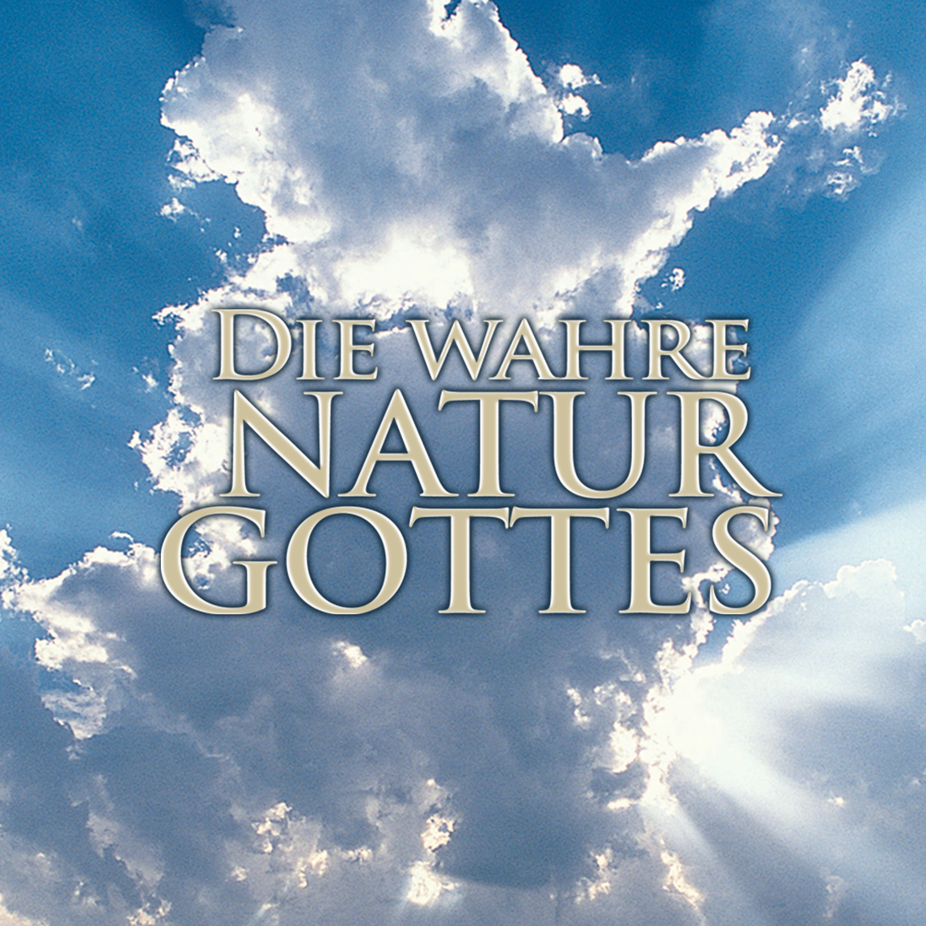 Die wahre Natur Gottes: Folge 09