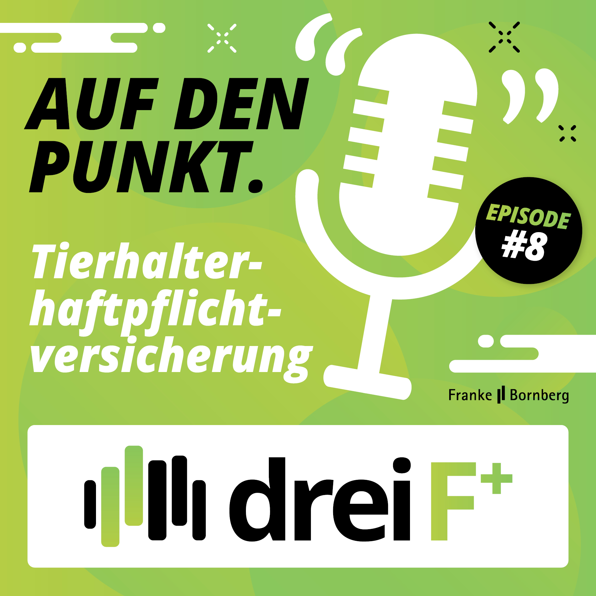 drei F+ - Der Franke und Bornberg Podcast zu Versicherungen, Finanzen und Nachhaltigkeit