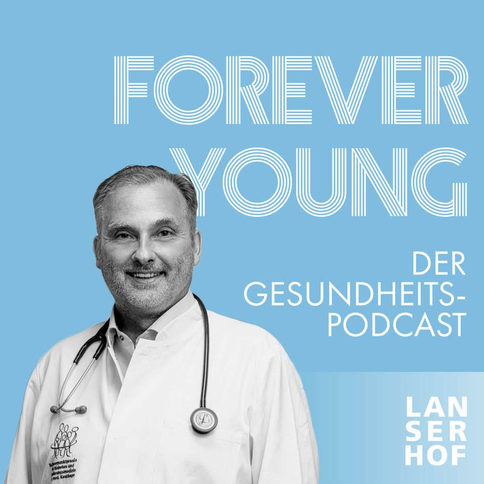 Forever Young - Der Longevity-Podcast