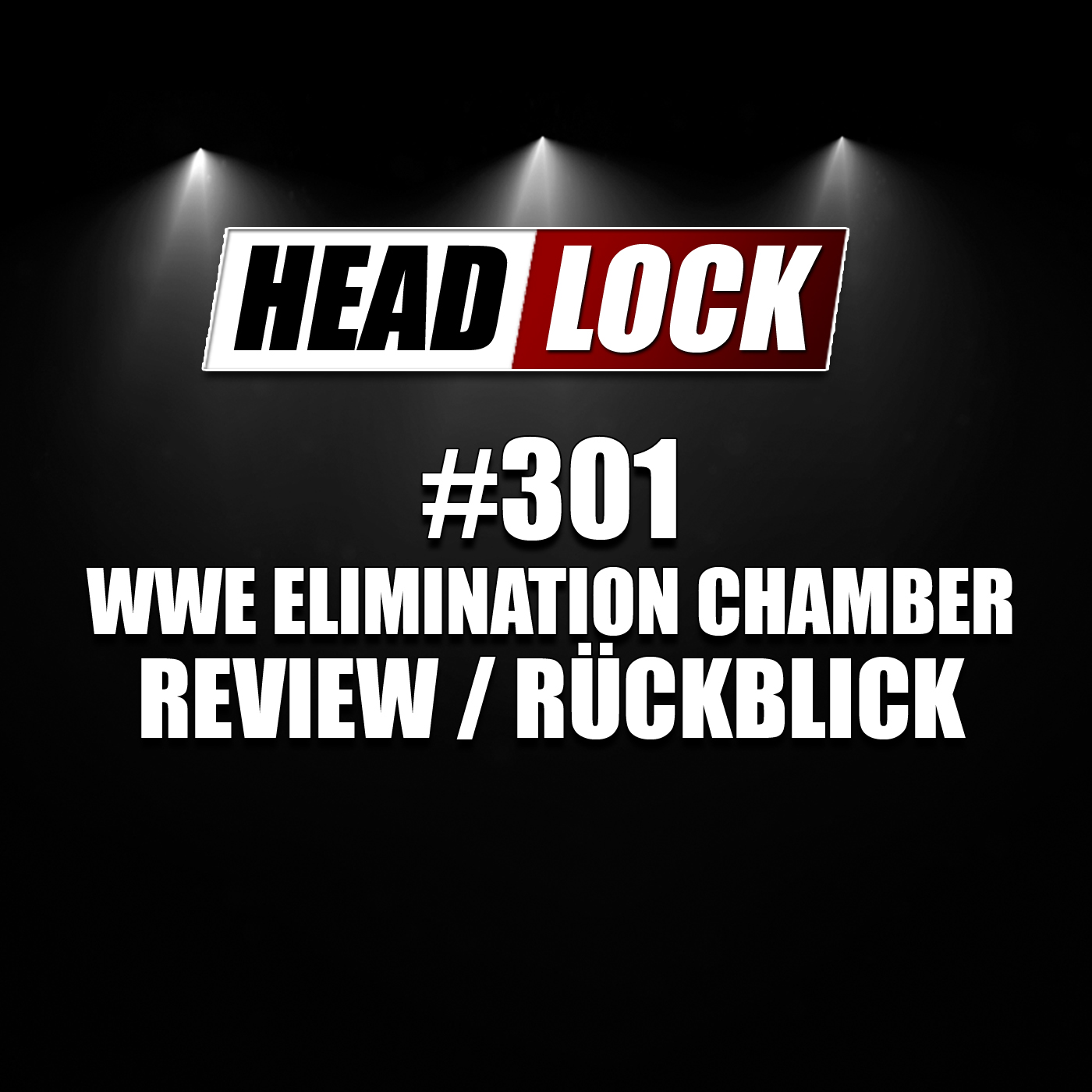#301: WWE Elimination Chamber 2020 (Review / Rückblick) - LÜCKENFÜLLER! episode artwork