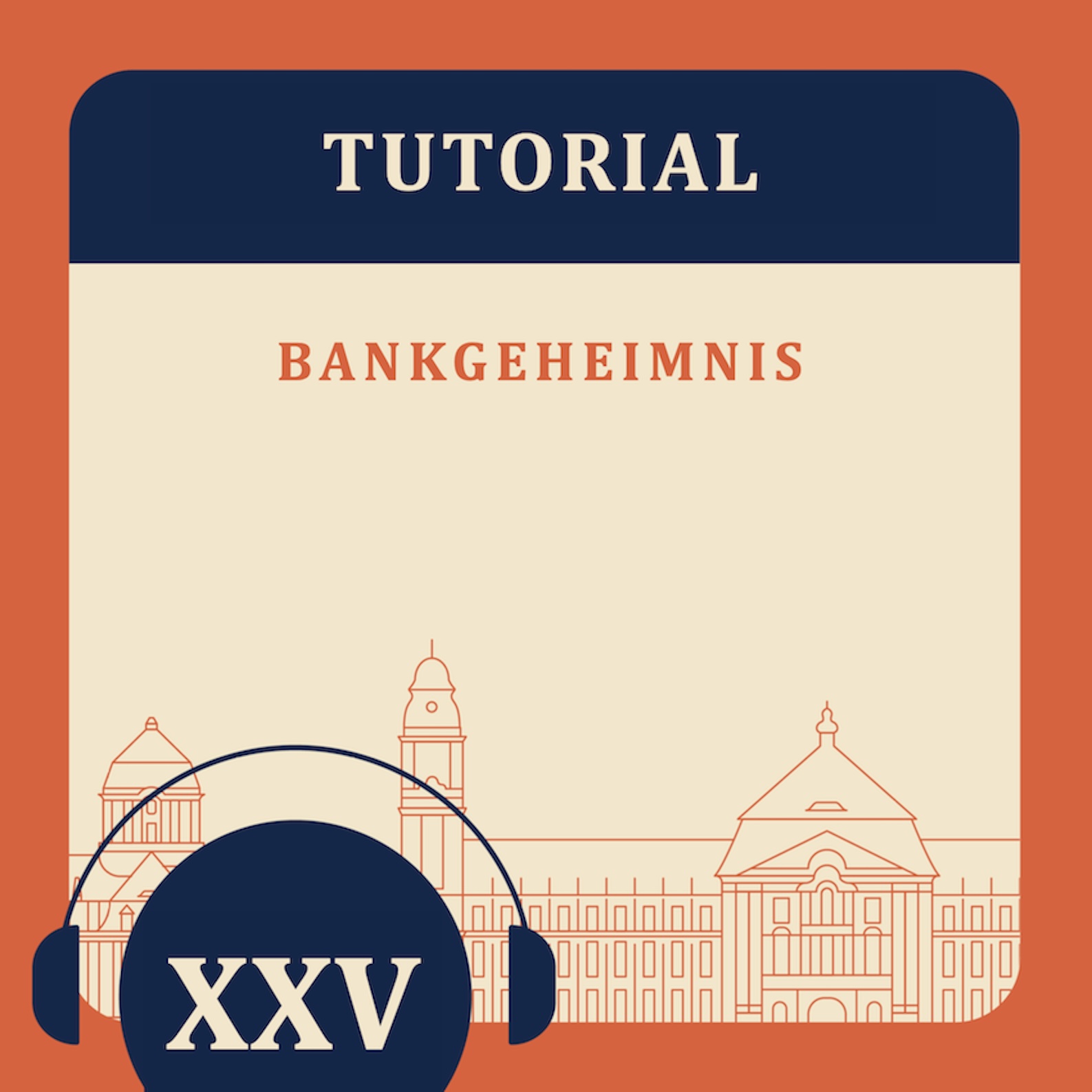 Tutorial XXV - Bankgeheimnis