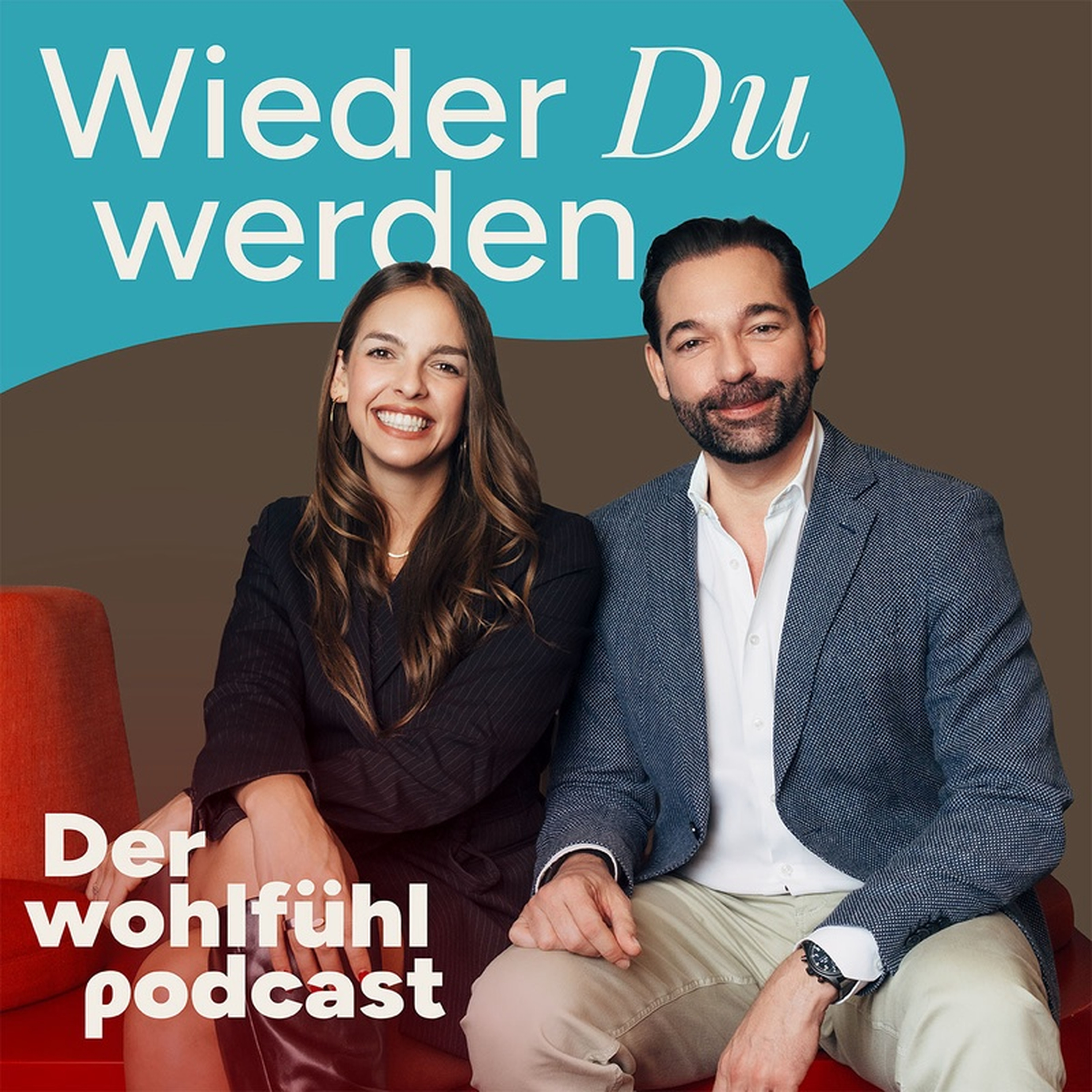Wieder Du Werden - Der Wohlfühlpodcast