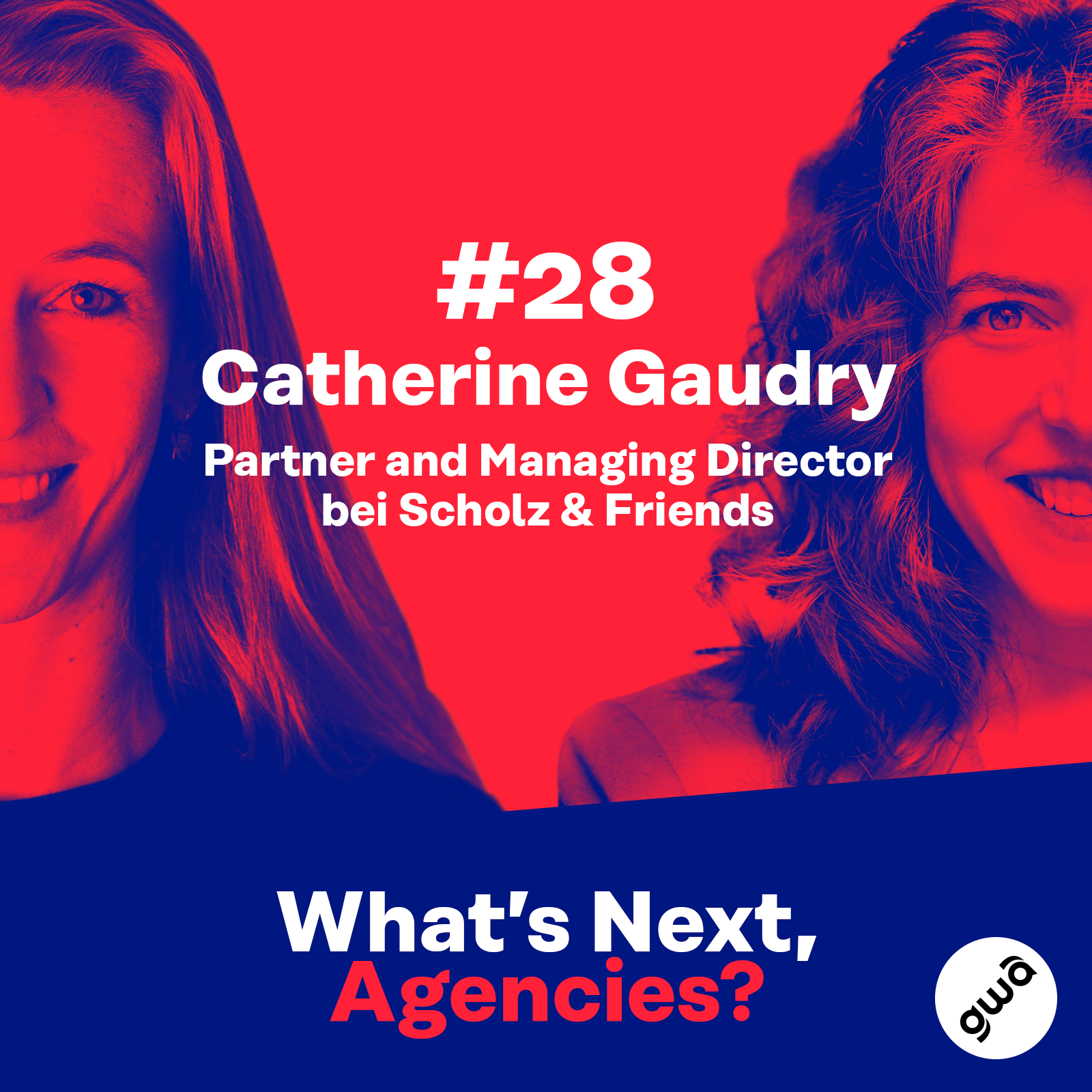#28 mit Catherine Gaudry, Partner and Managing Director bei Scholz & Friends episode artwork