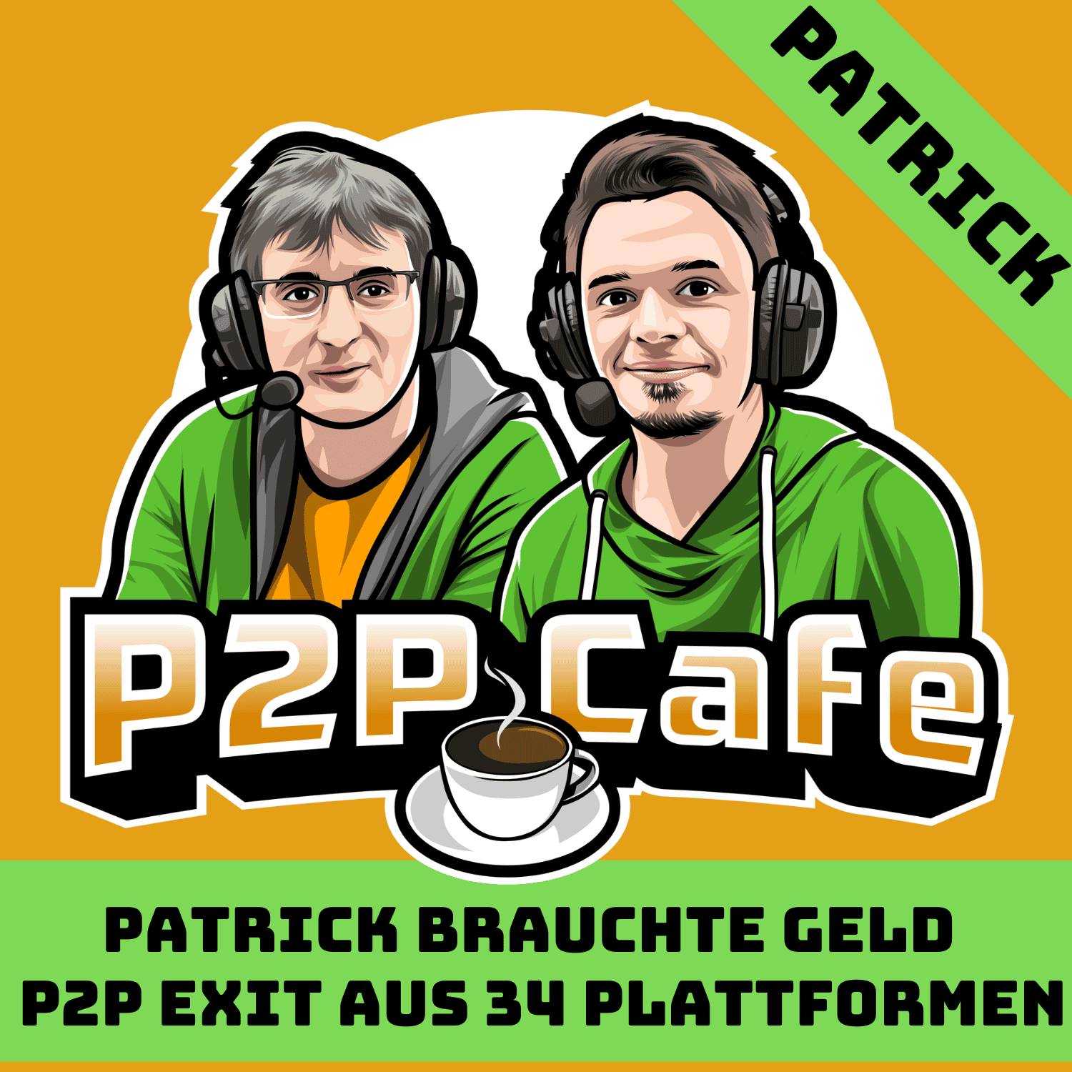 Patrick brauchte Geld - P2P Exit aus 34 Plattformen #108