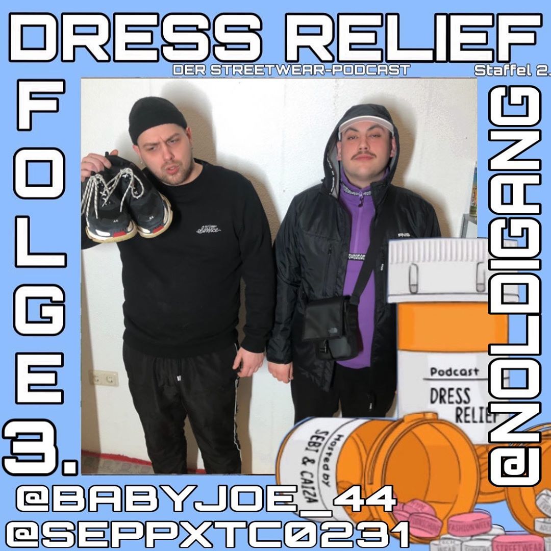 Dress Relief - Der Streetwear Podcast