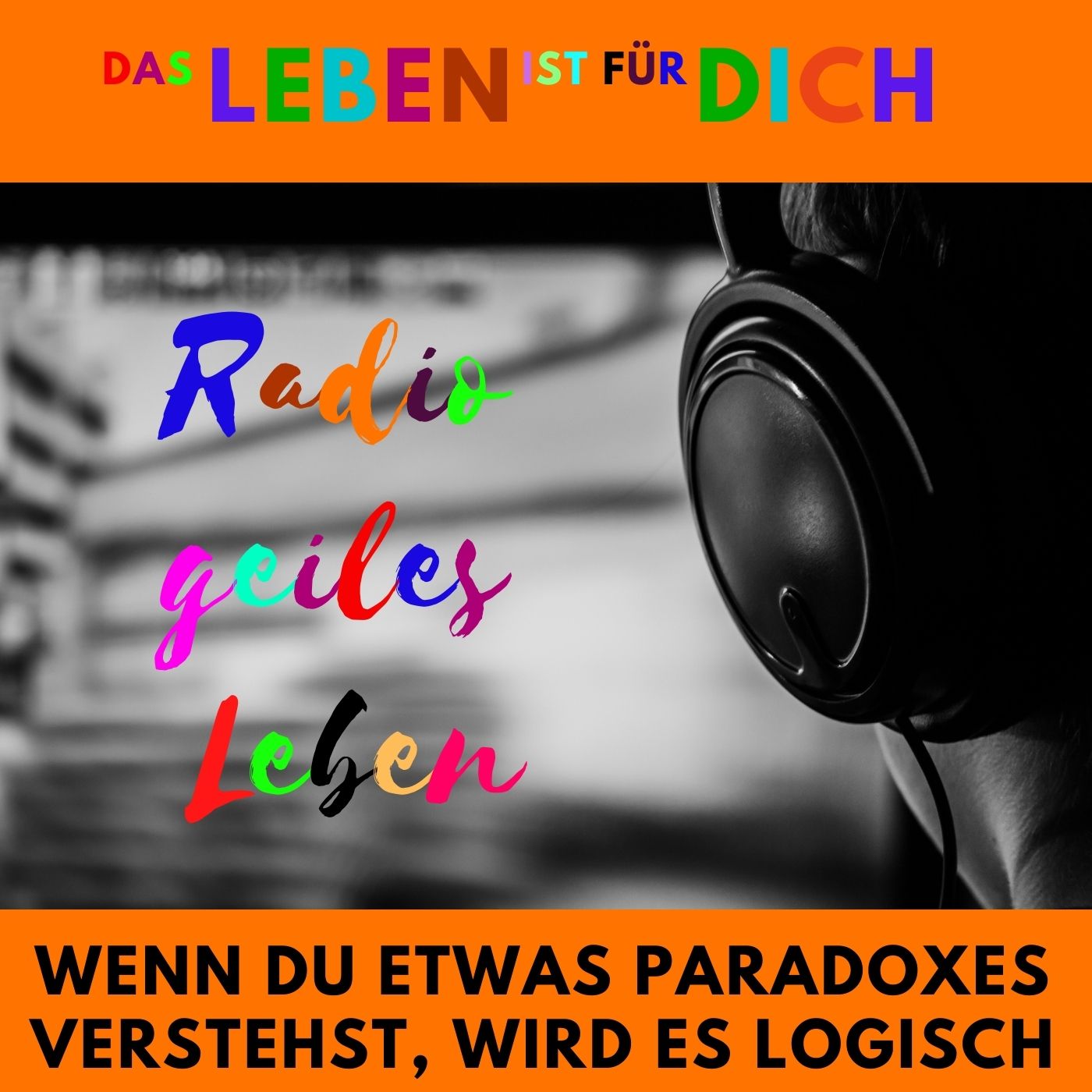 Radio geiles Leben!