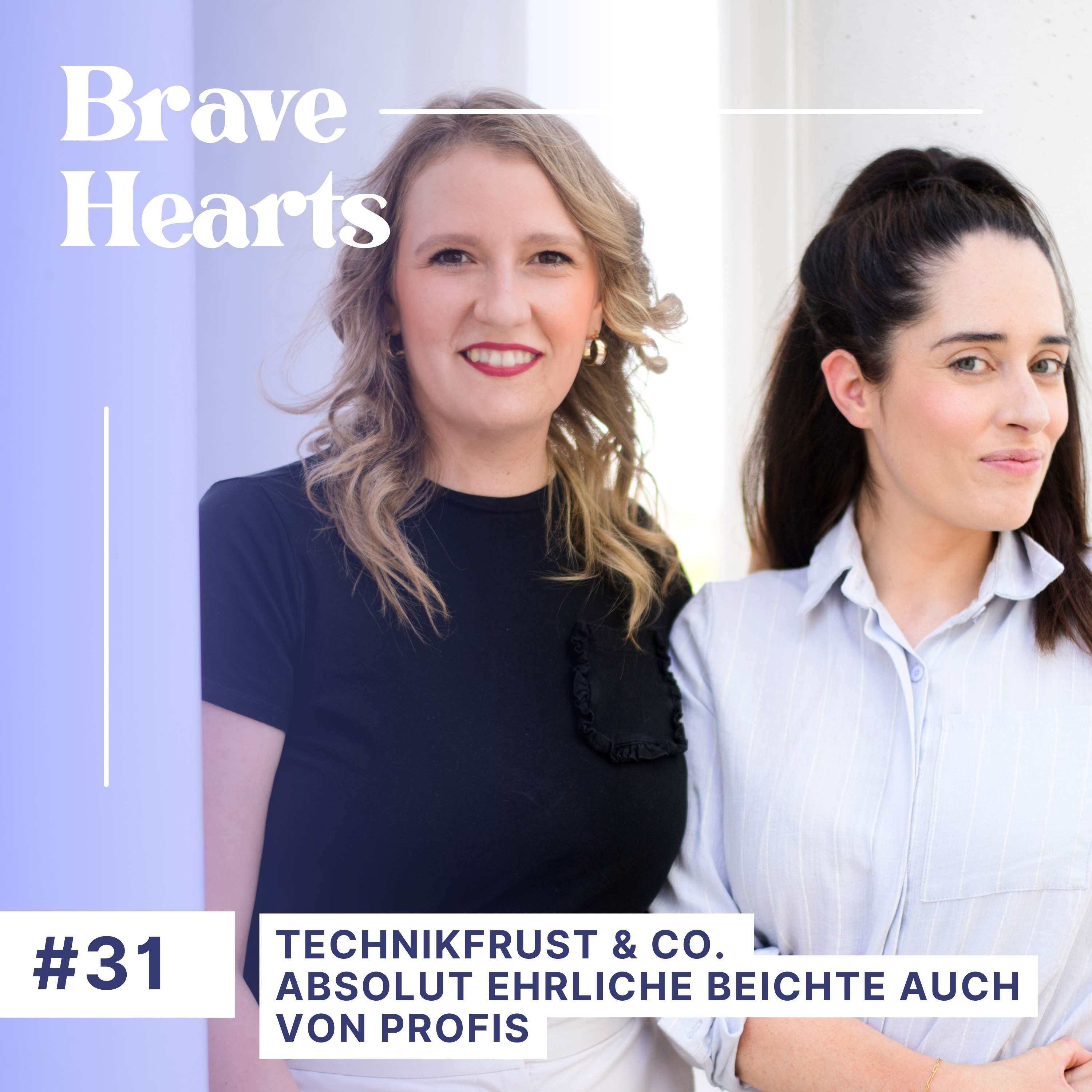 Brave Hearts – Der Business-Podcast für mutige Expert*innen