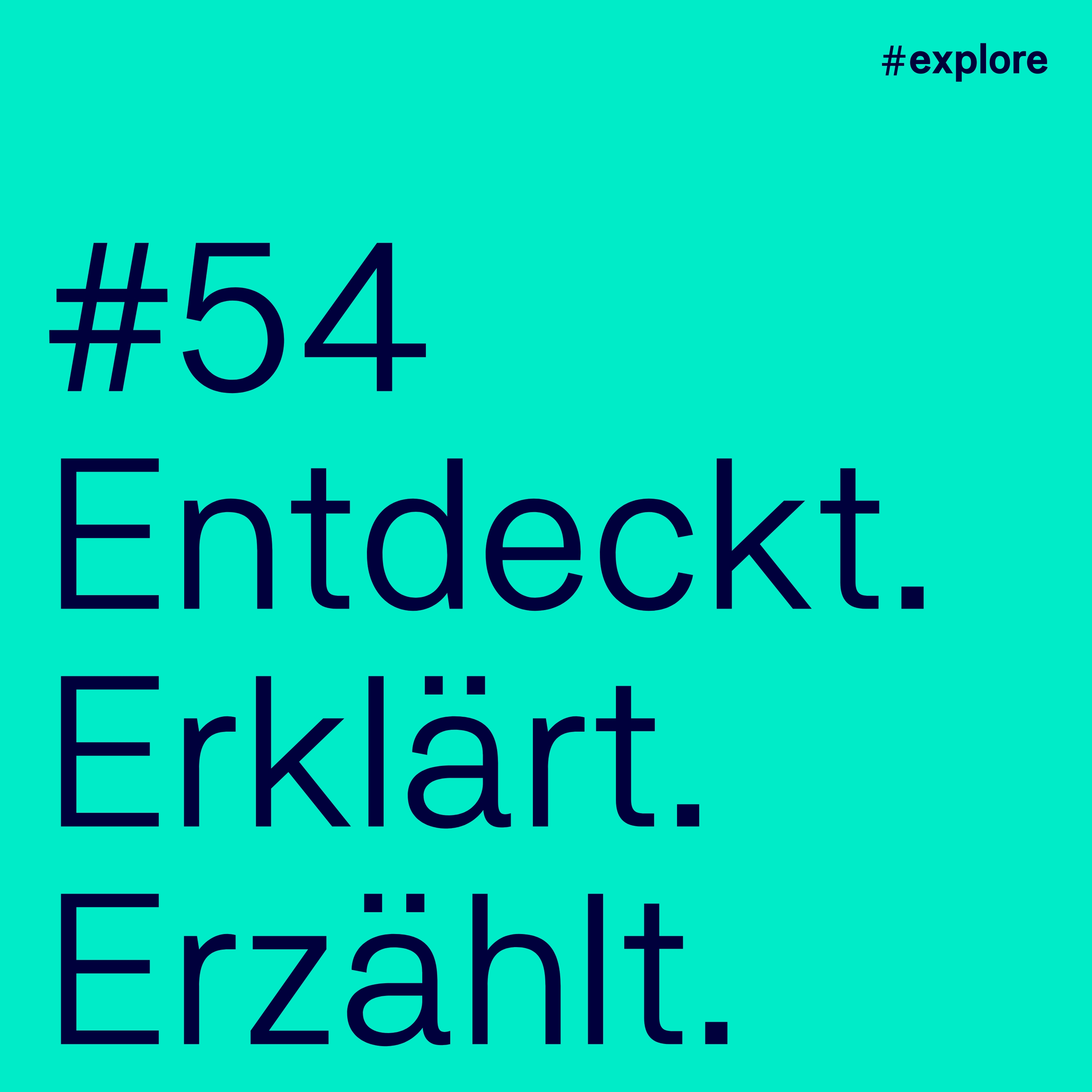 Entdeckt, erklärt, erzählt