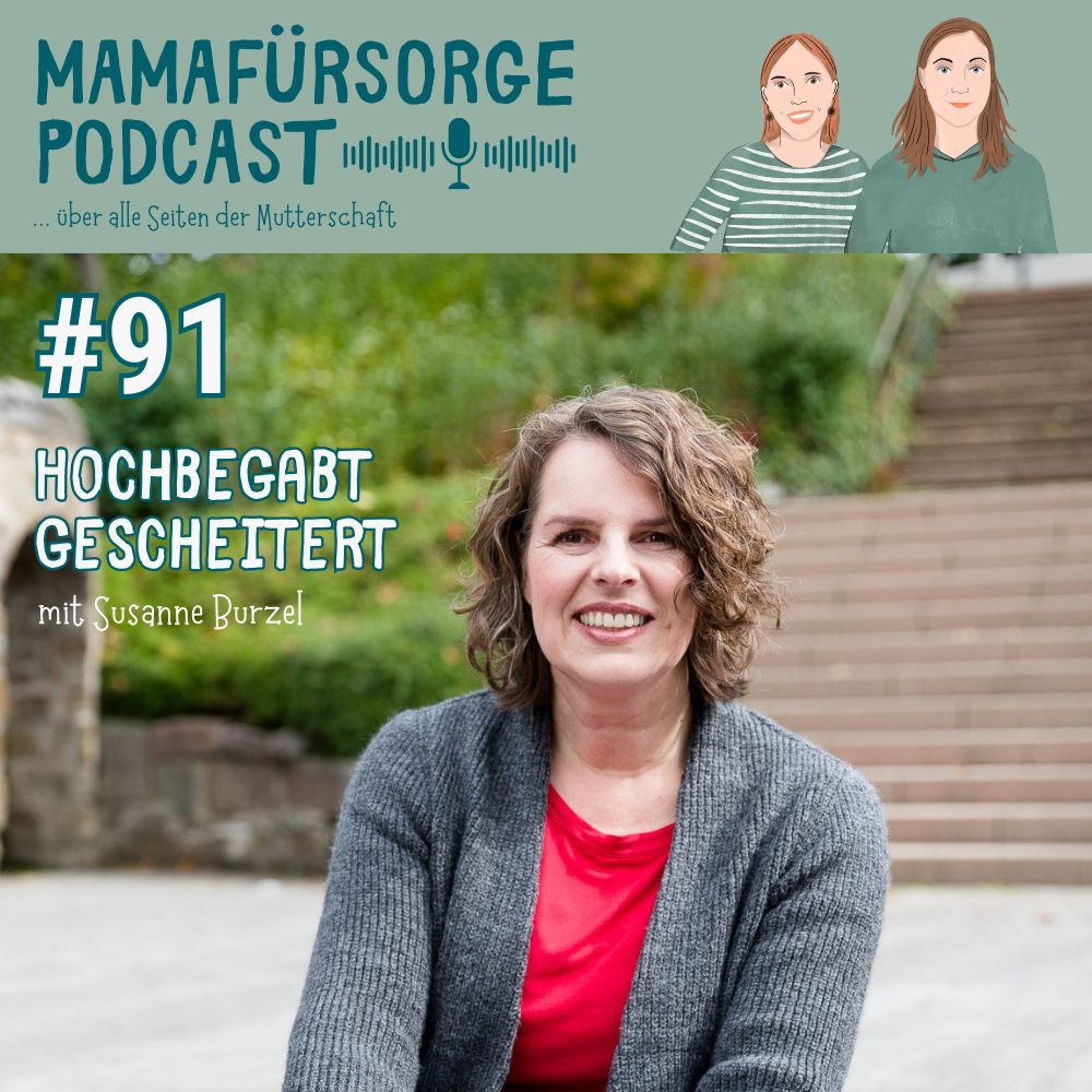Mamafürsorge - Der Podcast für alle Seiten der Mutterschaft