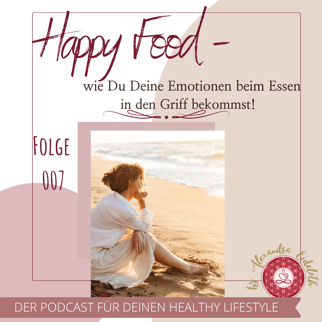 007 Happy Food - wie Du Deine Emotionen beim Essen in den Griff bekommst episode artwork