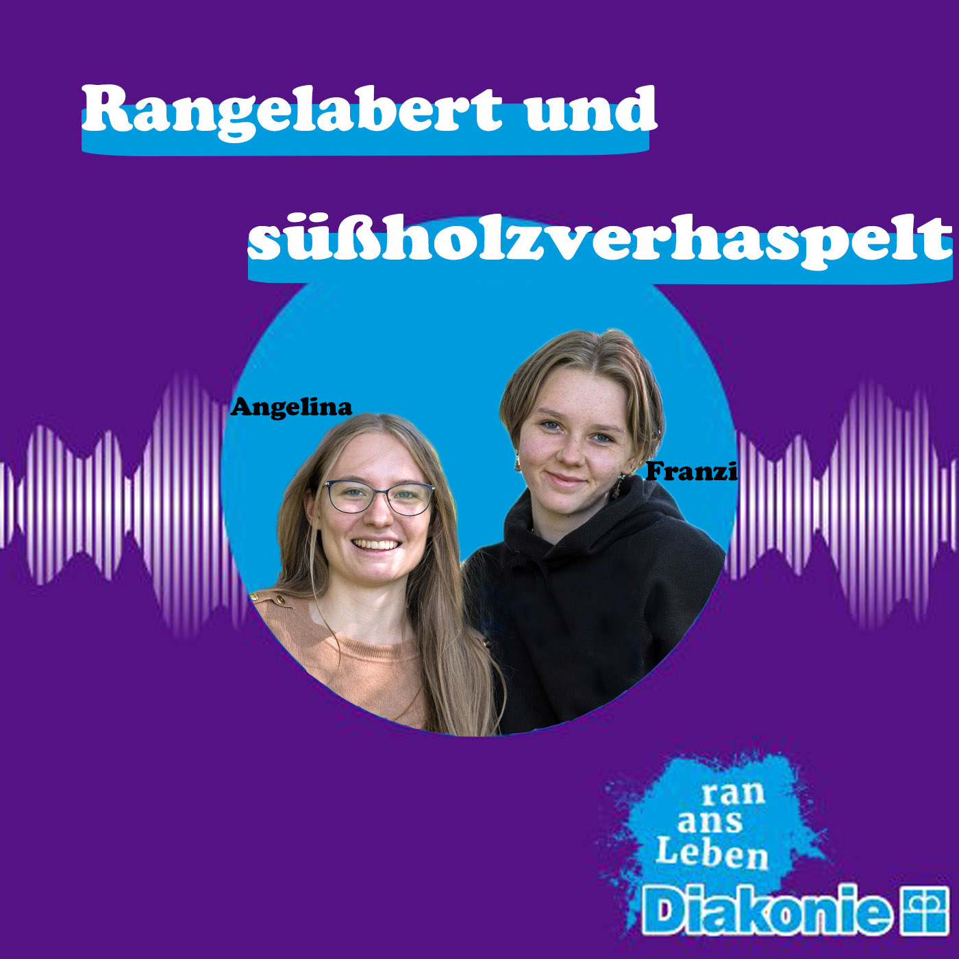Rangelabert und süßholzverhaspelt