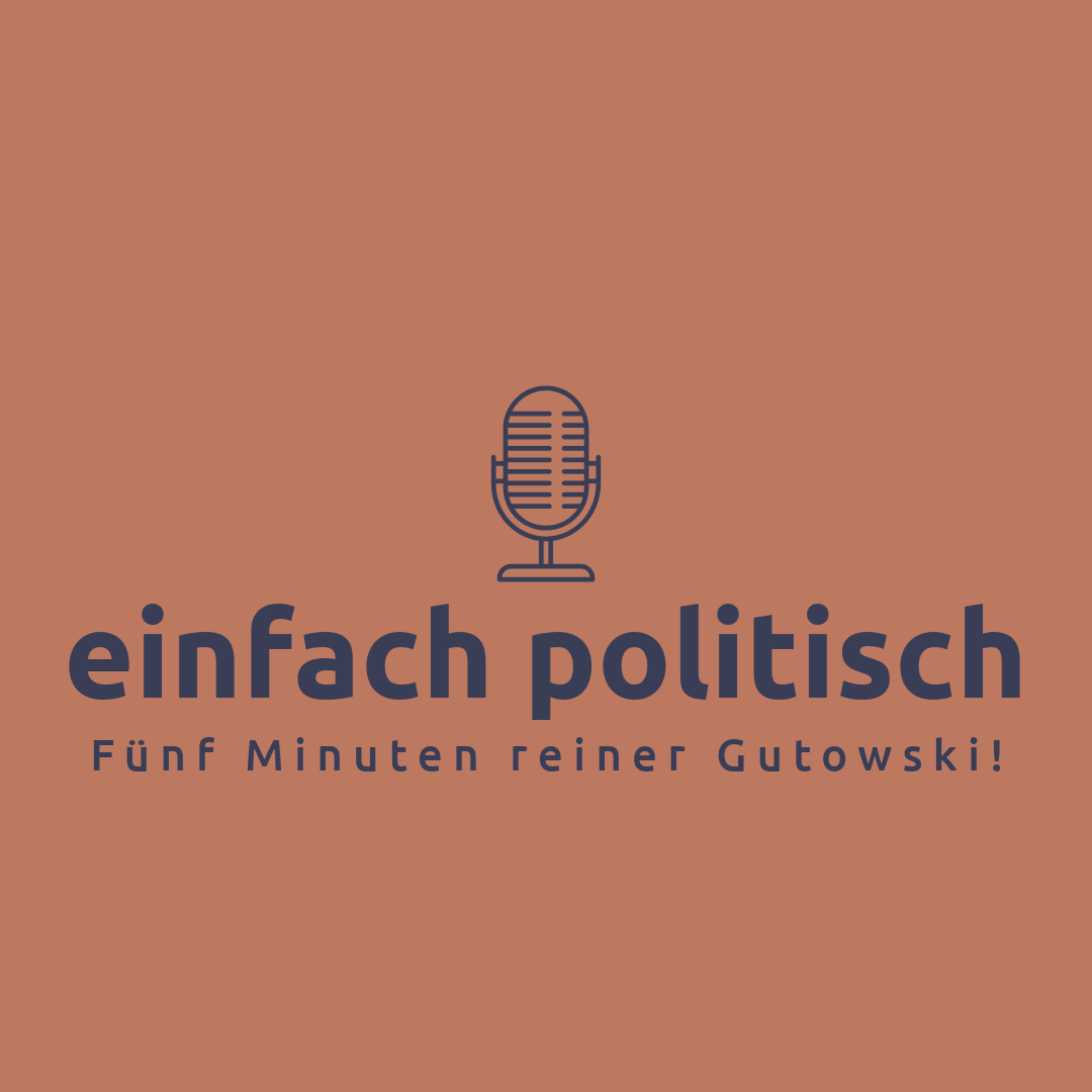 einfach politisch - Fünf Minuten reiner Gutowski! podcast artwork