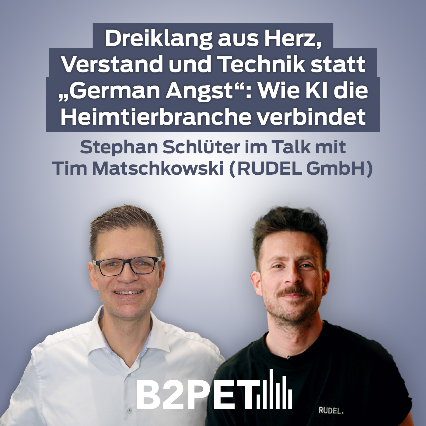 B2PET - Wie KI die Heimtierbranche verbindet episode artwork