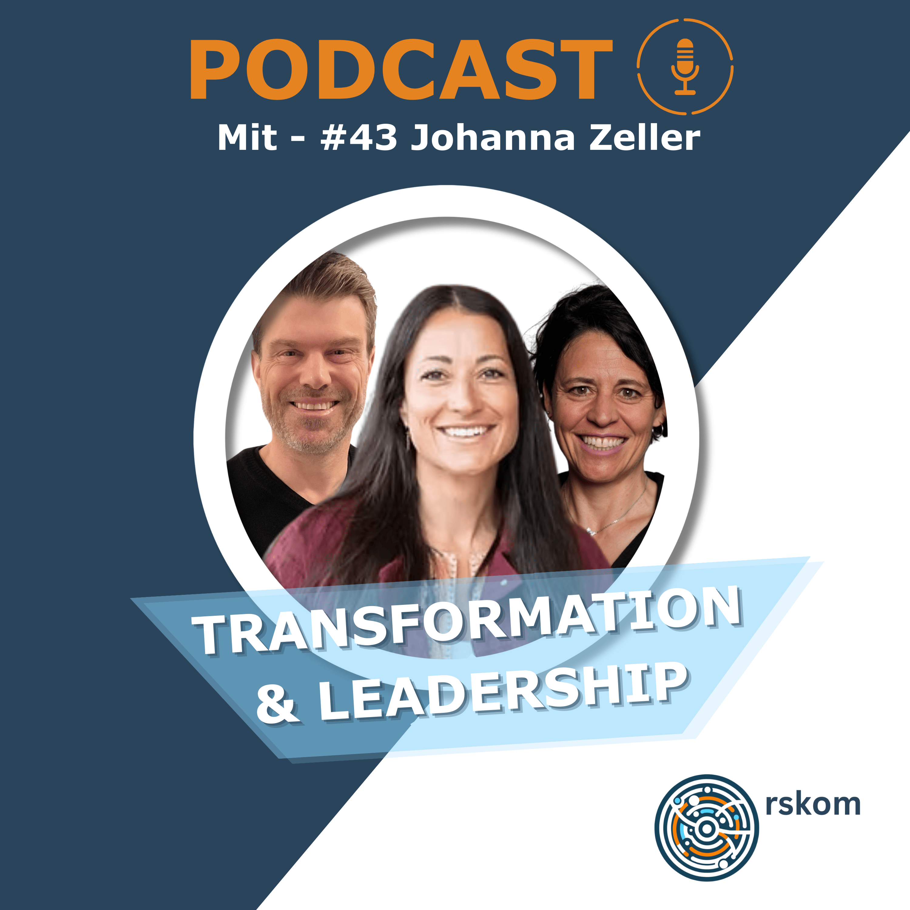 Transformation und Leadership, der Podcast von rskom