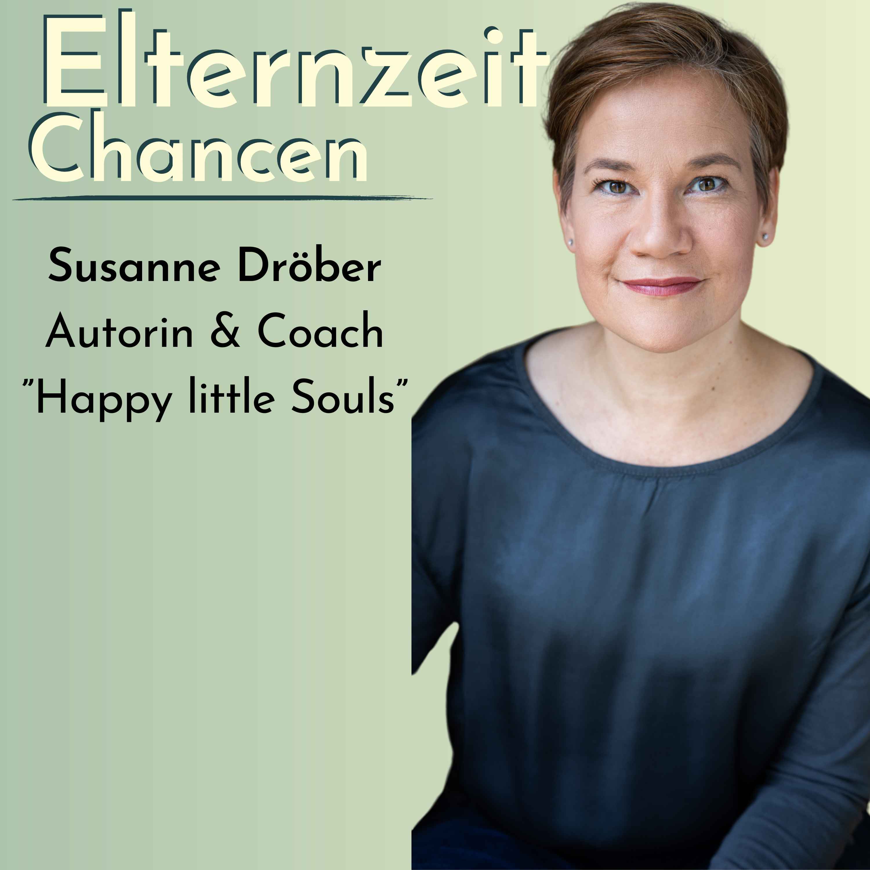 👒#112 Susanne Dröber | Es ist, was du denkst und wie willst du es stattdessen | Podcasterin, Autorin und Coach