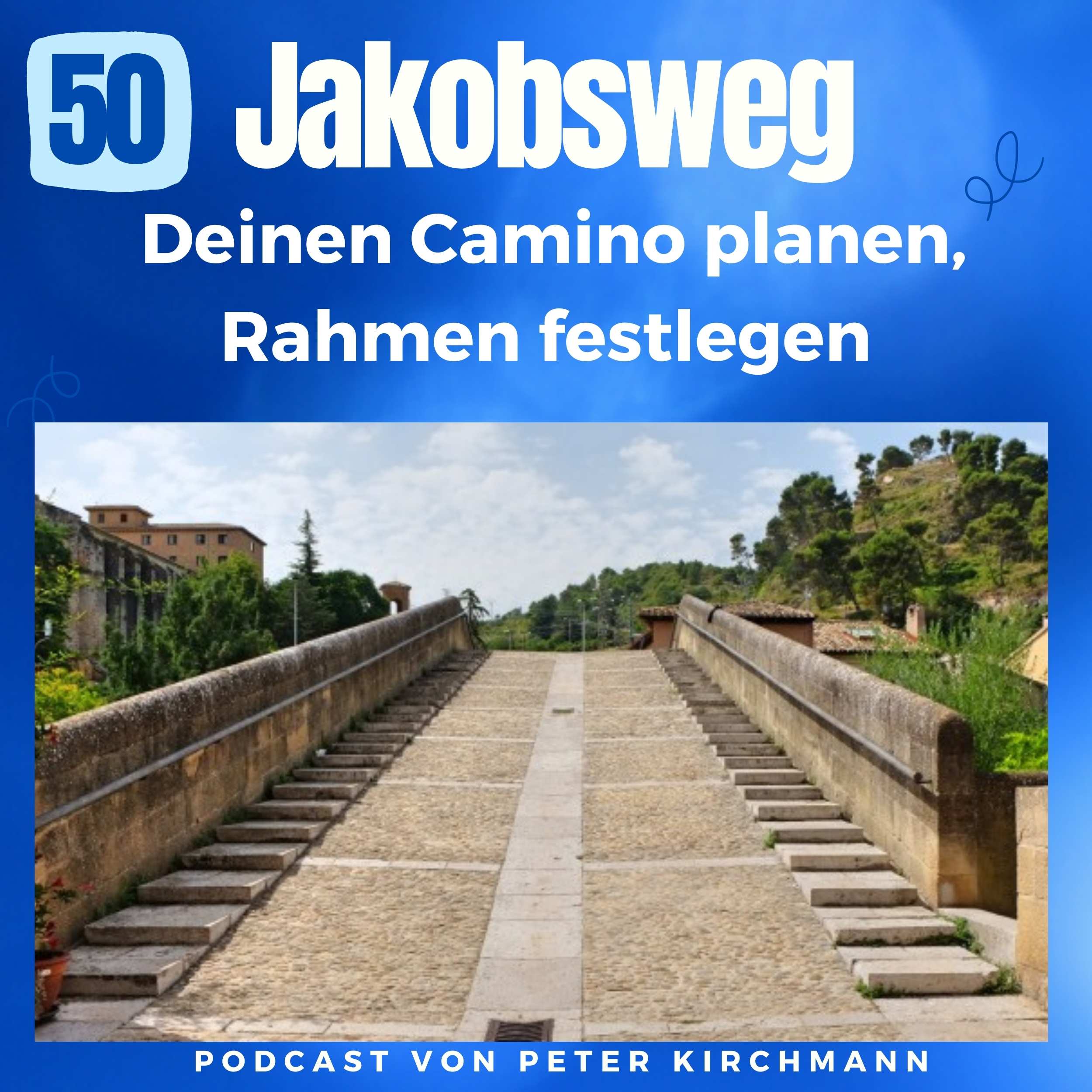 Jakobsweg - Dein Podcast für den Camino de Santiago