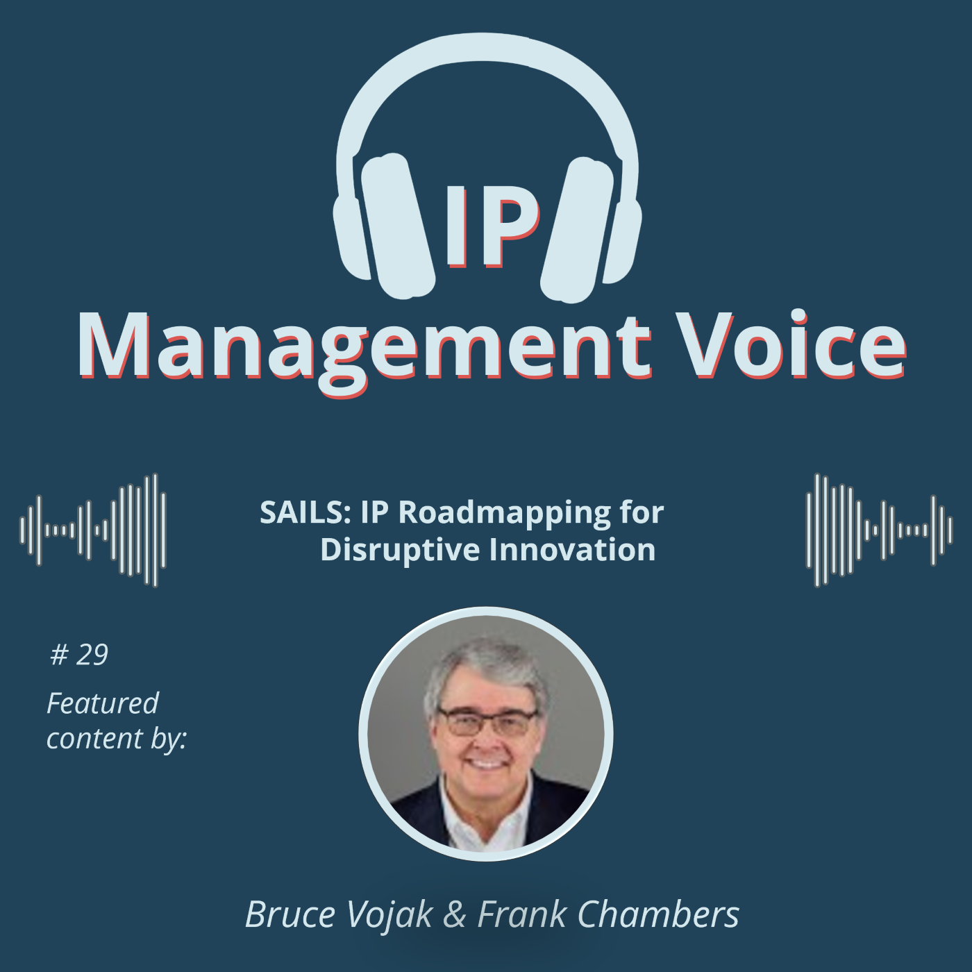#29 SAILS: IP Roadmapping for Disruptive Innovation