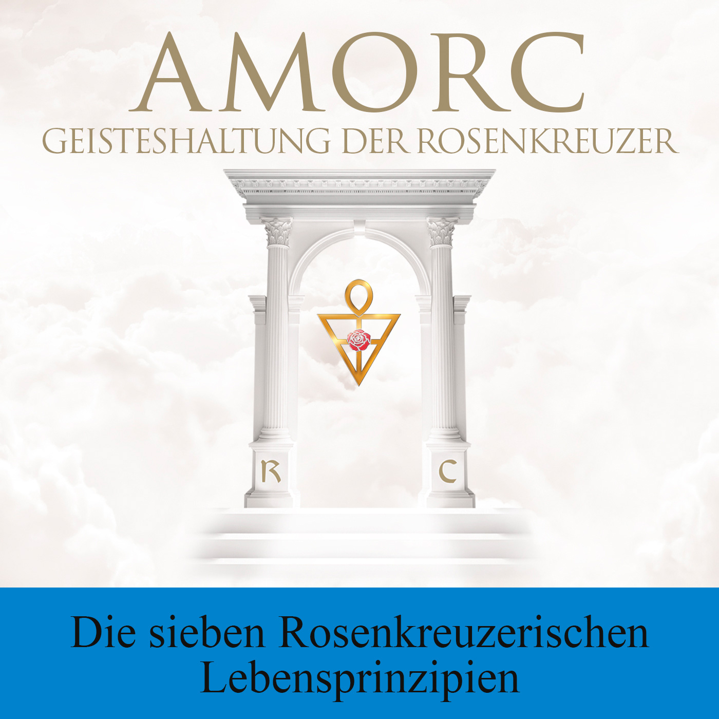 AMORC Die Rosenkreuzer