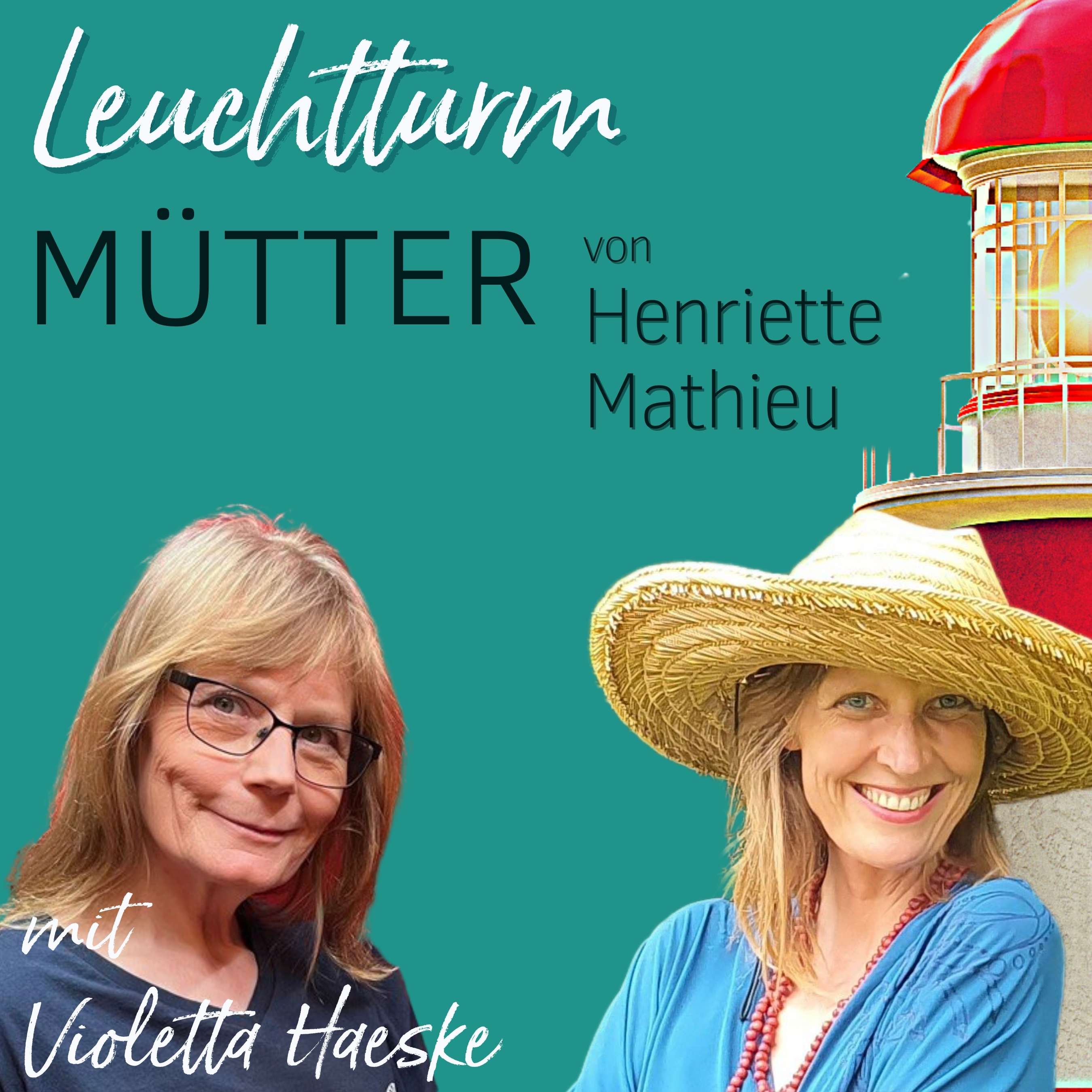 Leuchtturm Mütter: Mama-Burnout? - Trauma, Trigger, Glaubenssätze und dein Inneres Kind verstehen