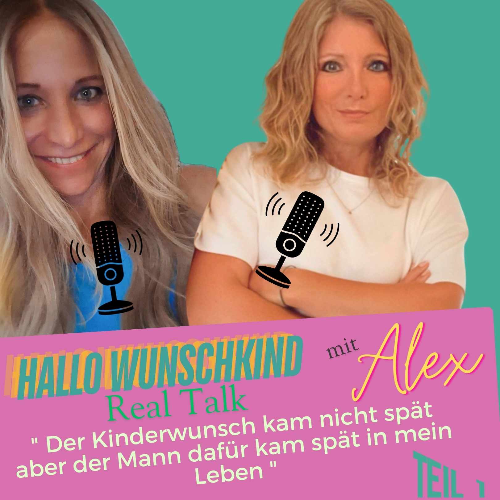 "Der Kinderwunsch kam nicht spät aber der Mann dafür kam spät in mein Leben "