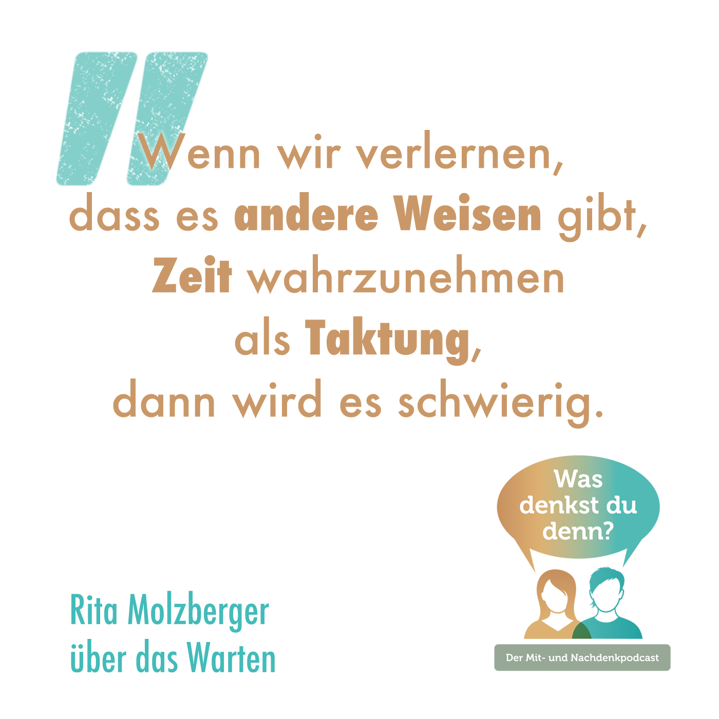 Was denkst du denn?