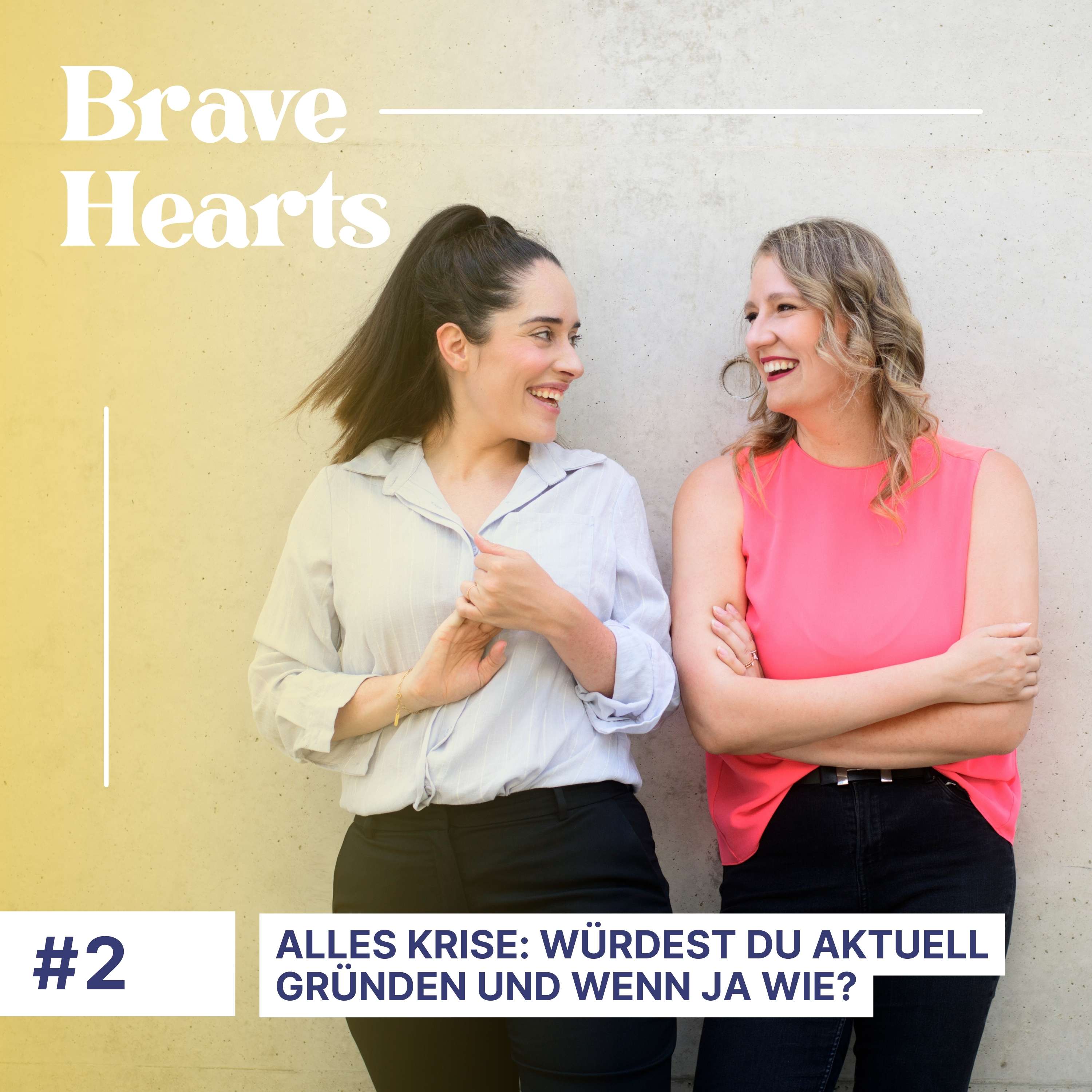 Brave Hearts – Der Business-Podcast für mutige Expert*innen