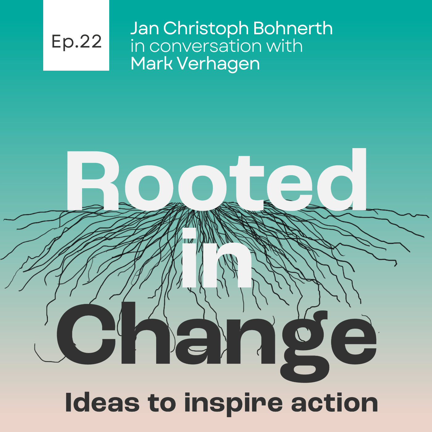 Rooted in Change