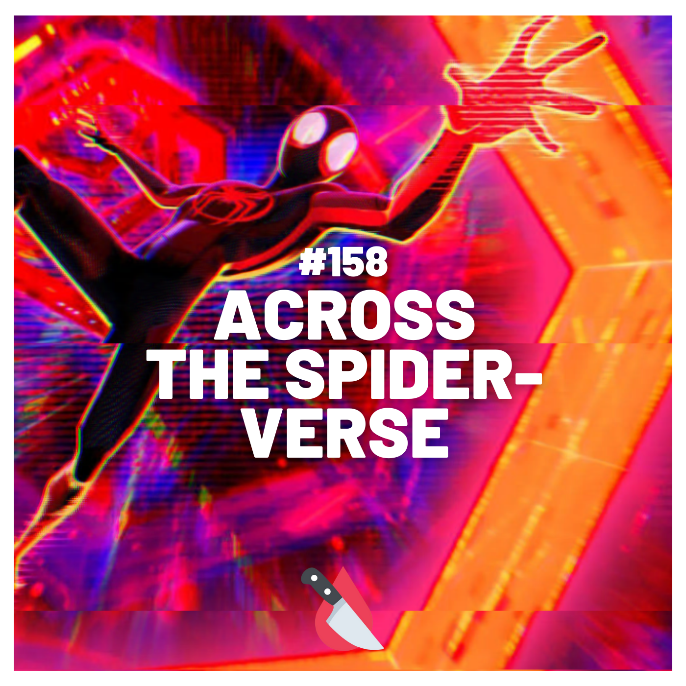 #158 - Spider-Man: Across the Spider-Verse