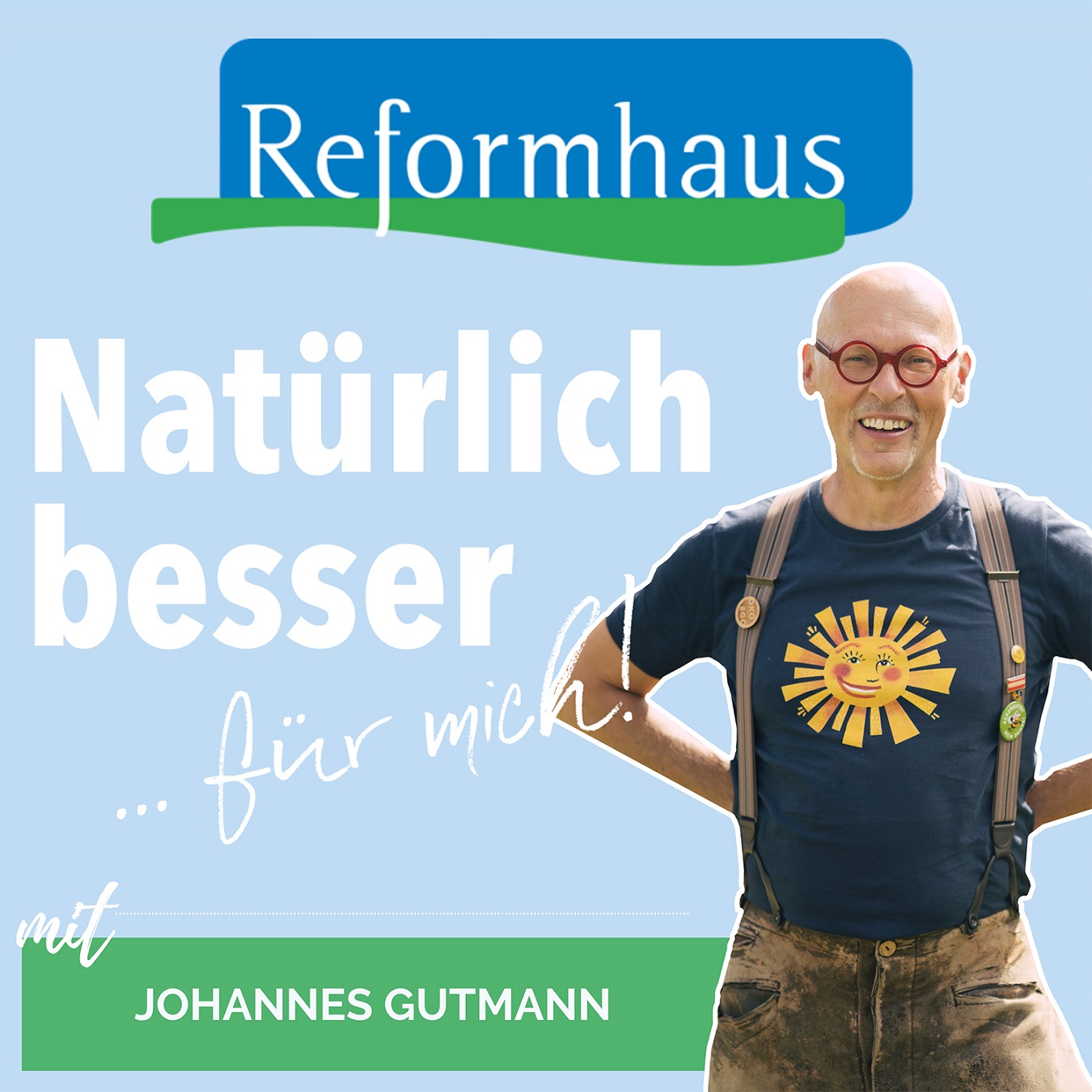 Natürlich gesund! Natürlich schön! Natürlich fit! Der Reformhaus-Podcast zum Wohlfühlen