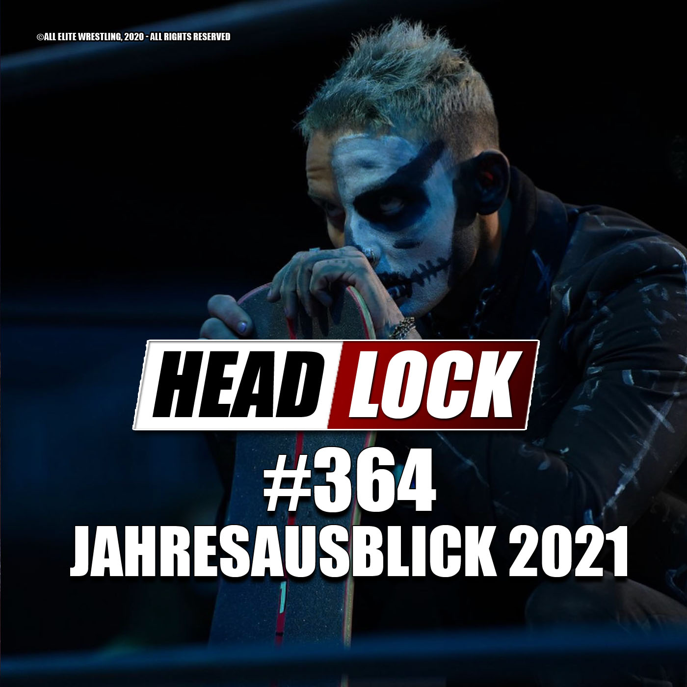 #364: Wrestling-Jahresausblick 2021 - Trends, Fehden und Entwicklungen für WWE, AEW und NXT episode artwork