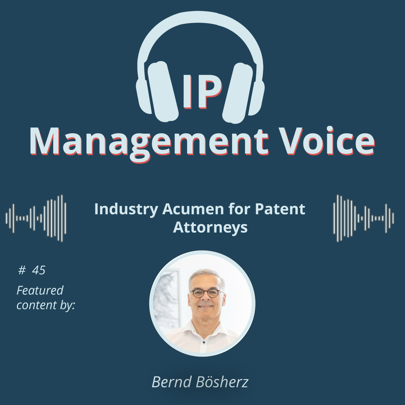 🎧  IP Management Voice - Your Podcast on the World of IP and IP Management