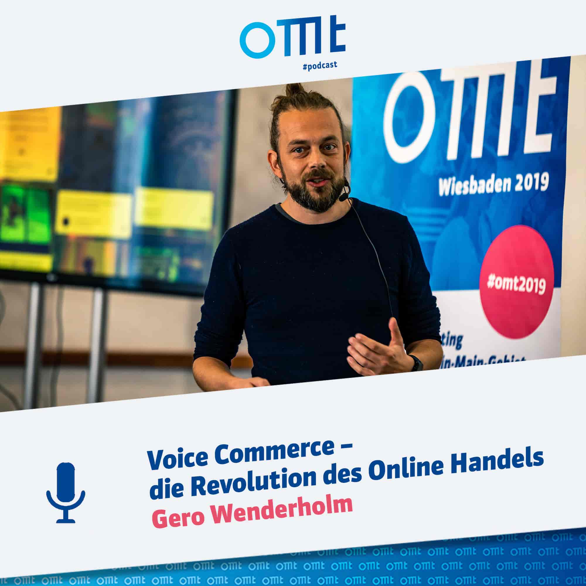 "Voice Commerce - die Revolution des Online Handels" mit Gero Wenderholm | OMT-Podcast #021 episode artwork