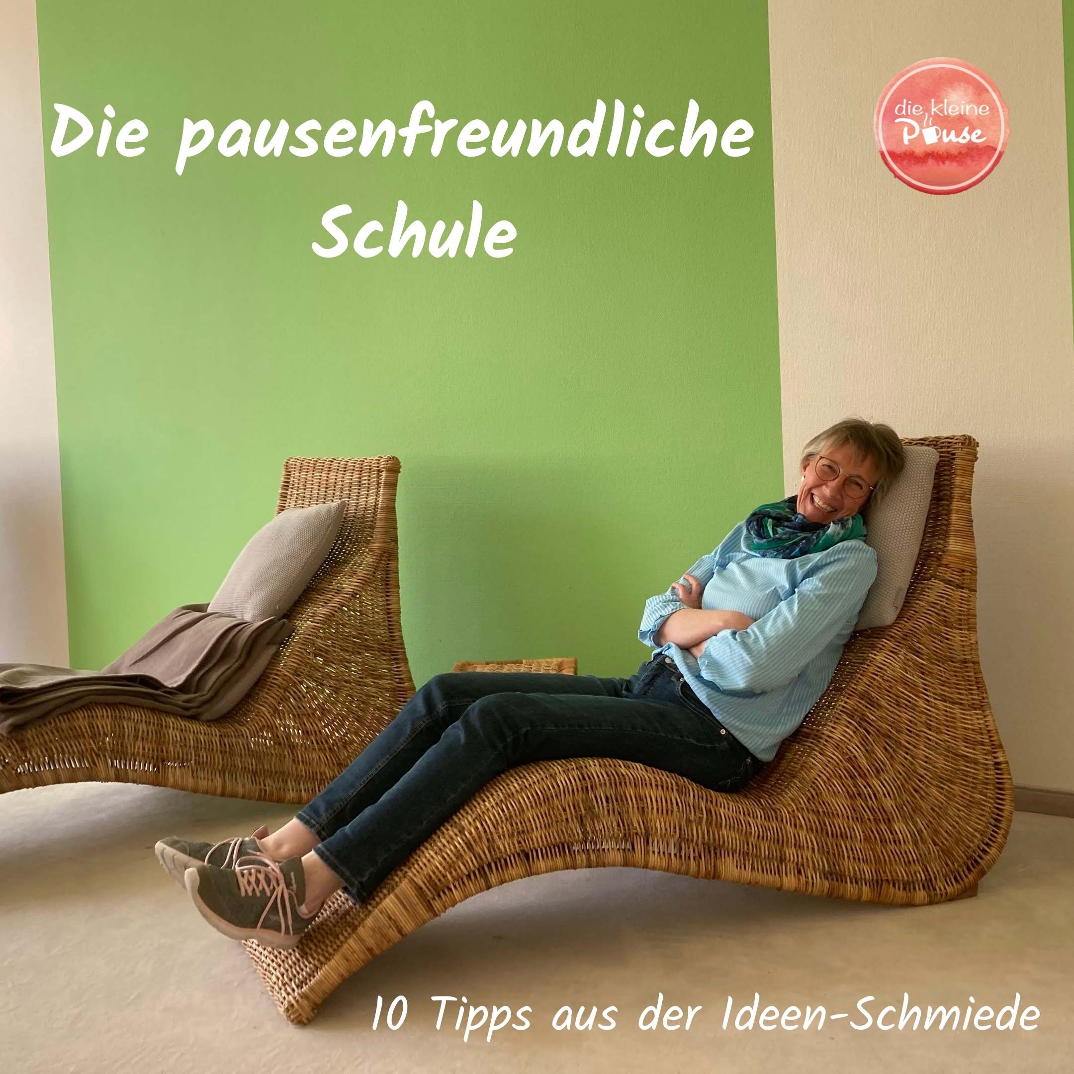 die kleine Pause - Mehr Wohlbefinden in deinem (Schul-) Alltag