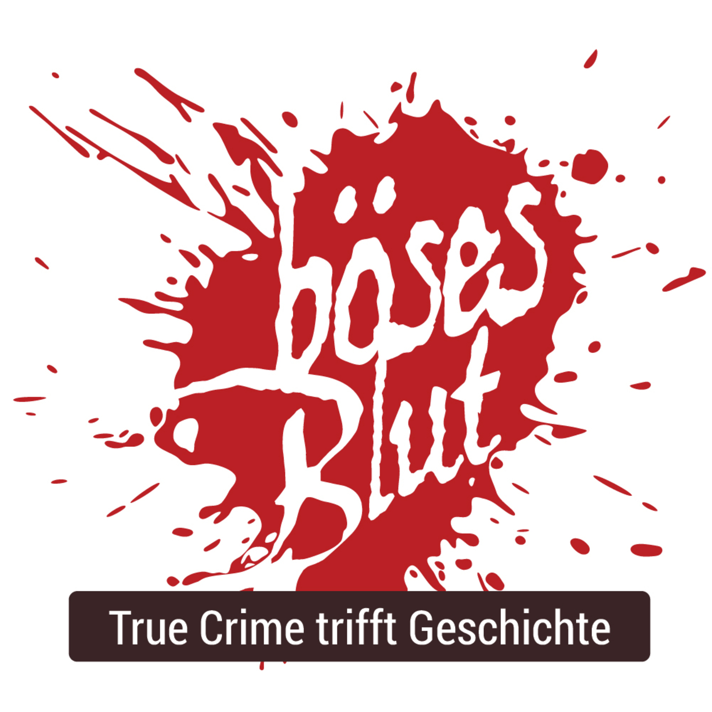 Böses Blut - True Crime trifft Geschichte
