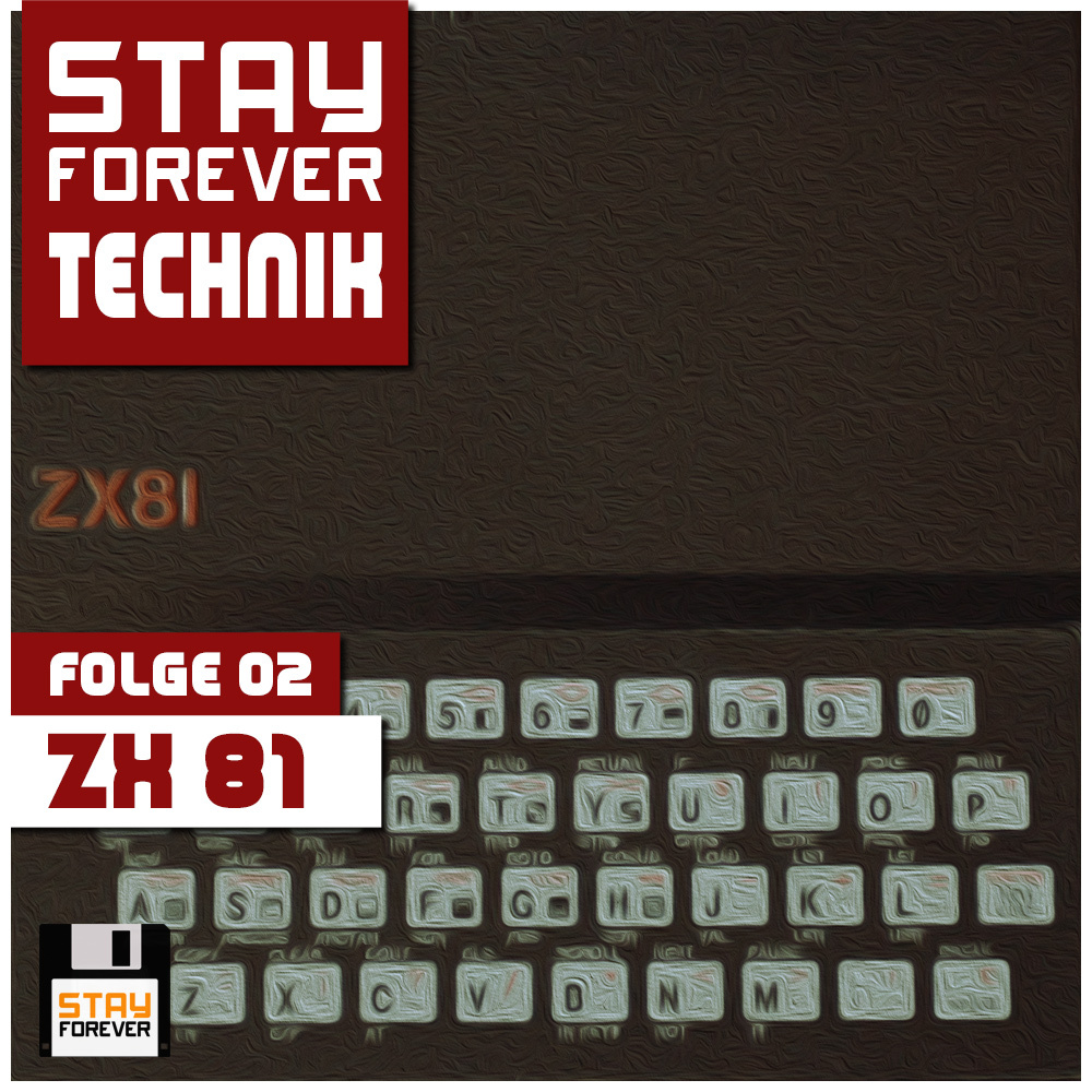 Sinclair ZX81 (Stay Forever Technik #2)