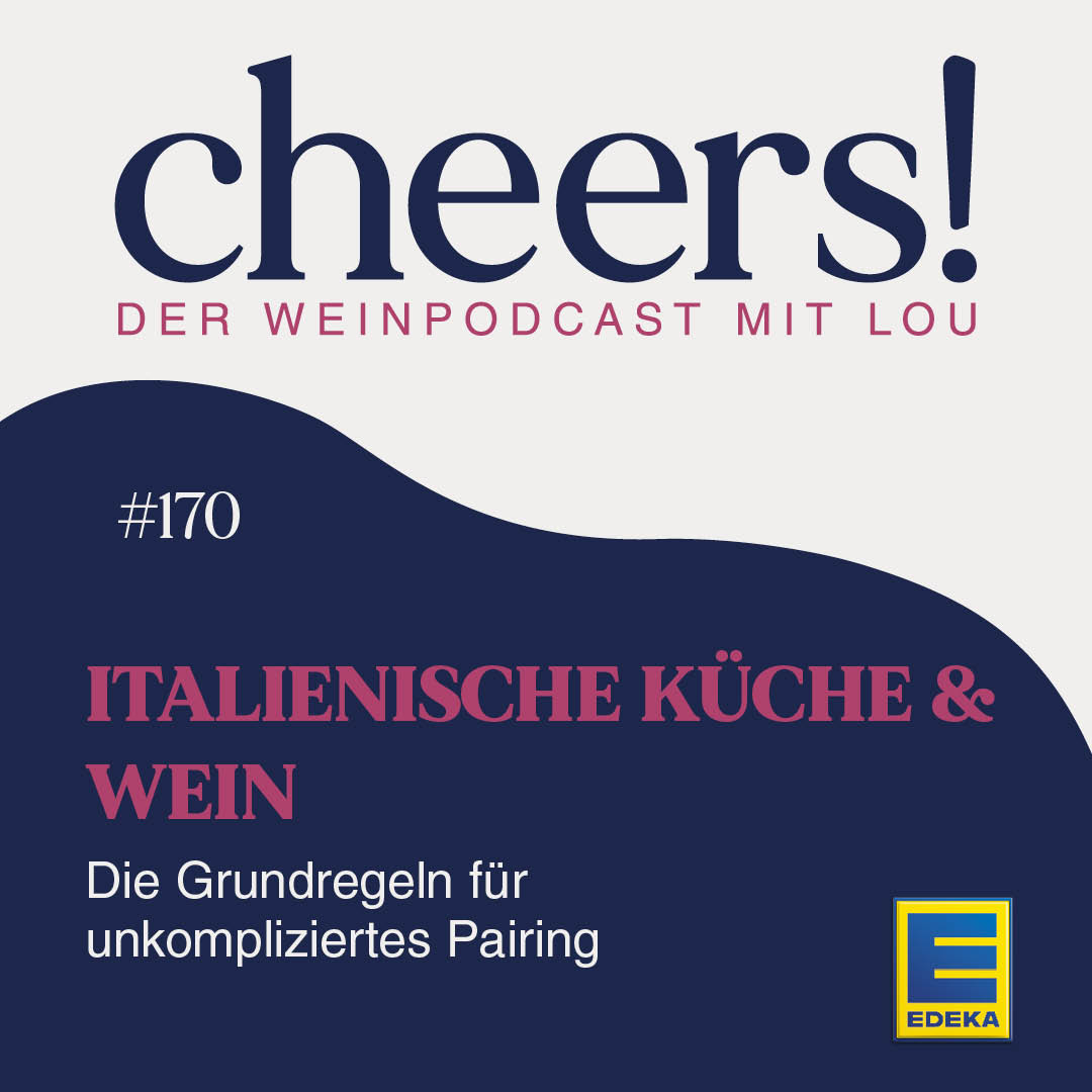 170: Italienische Küche & Wein: Die Grundregeln für unkompliziertes Pairing