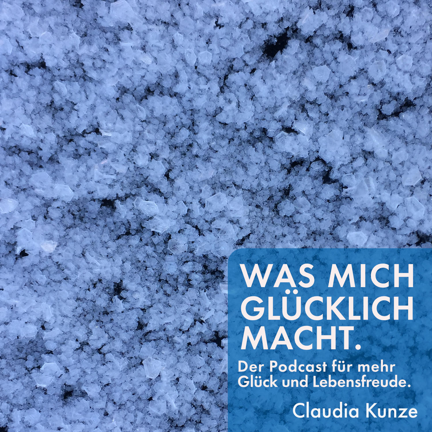 Was mich glücklich macht. Der Podcast für mehr Glück und Lebensfreude.