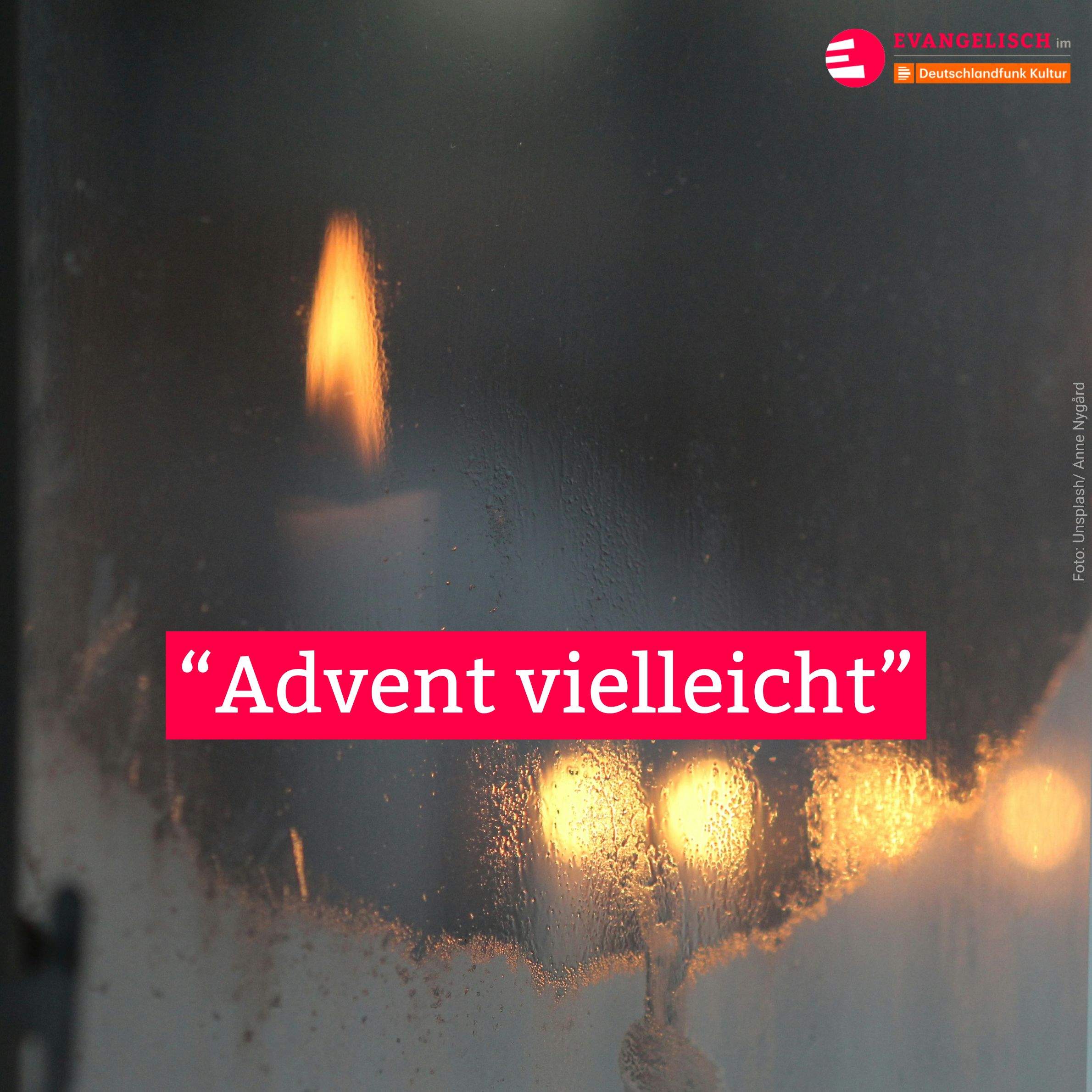 "Advent vielleicht"