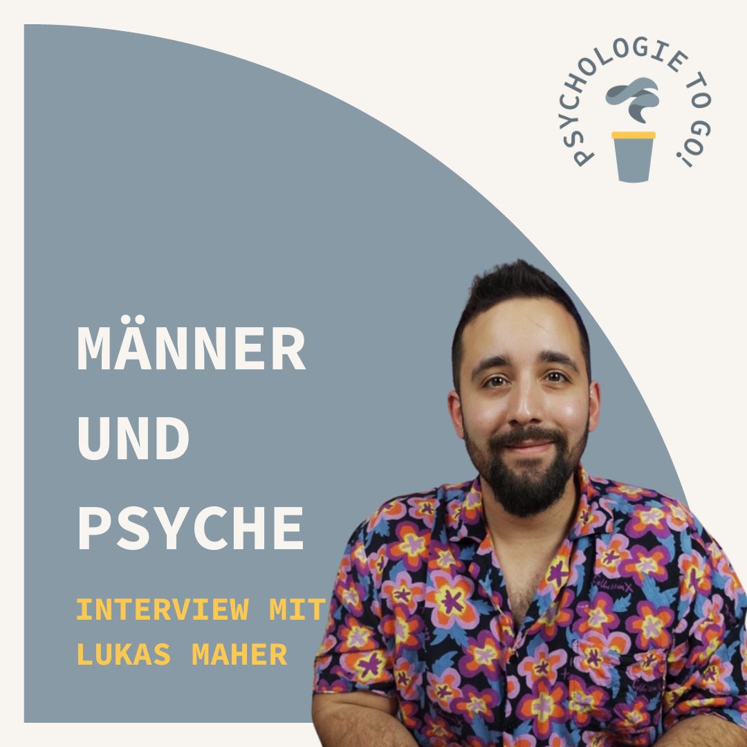 Männer und Psyche - Interview mit Lukas Maher - podcast episode cover