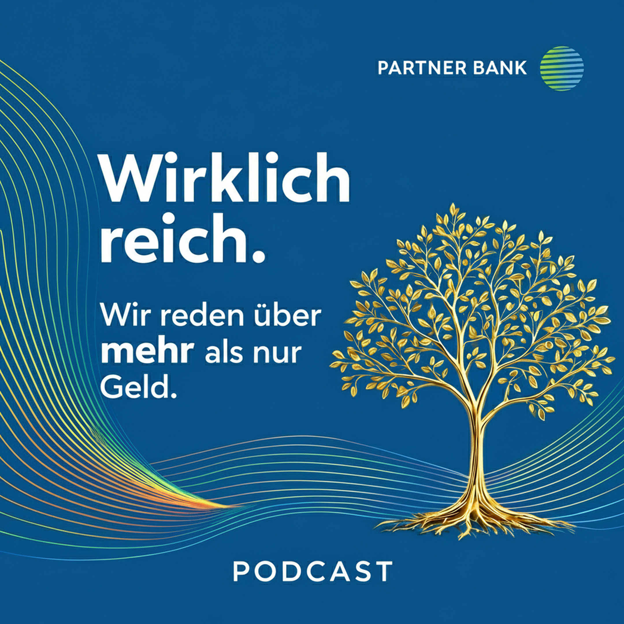 Wirklich reich. Wir reden über mehr als nur Geld. cover art