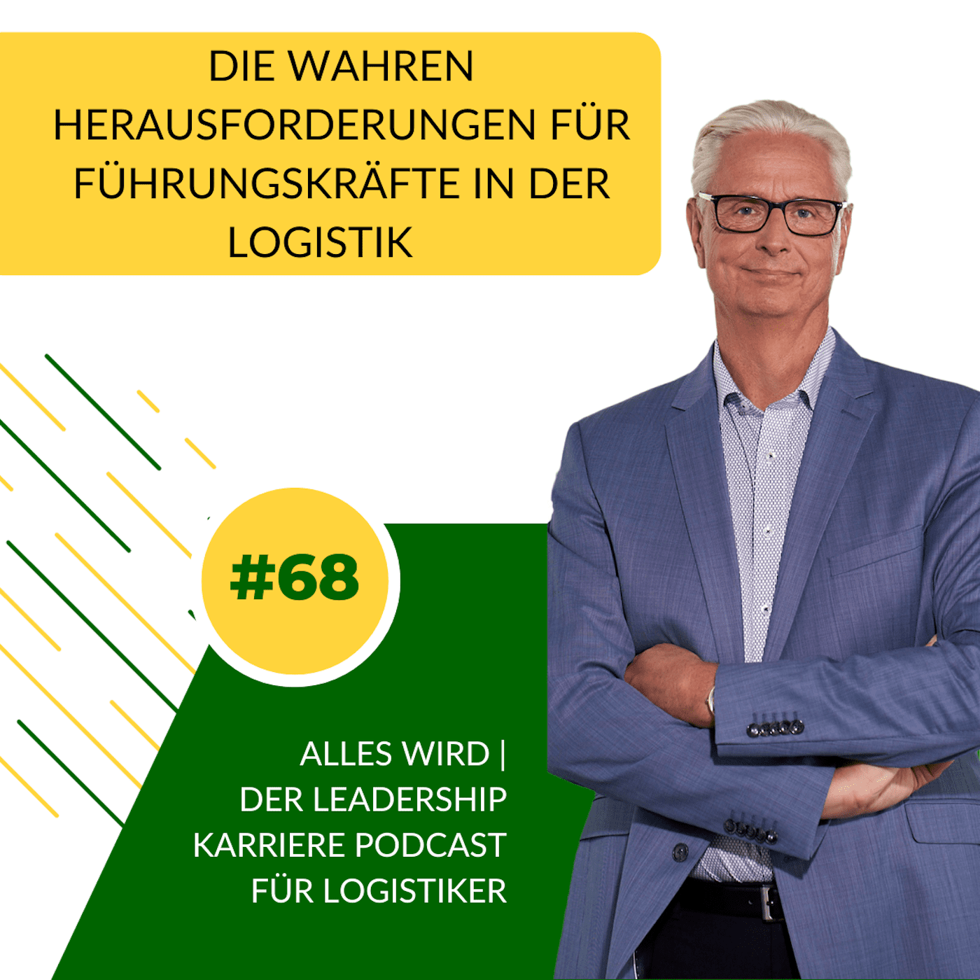 ALLES WIRD | Der Leadership Karriere Podcast für Logistiker