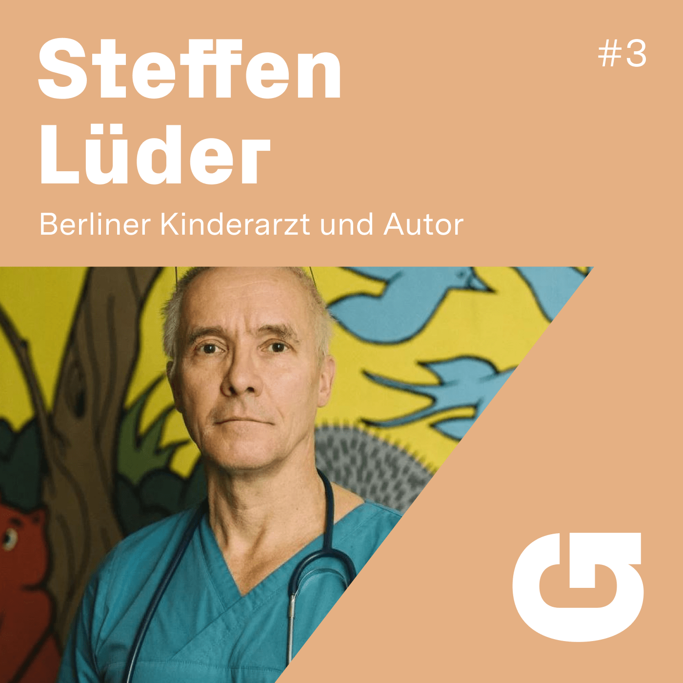 G#3 Steffen Lüder: Berliner Kinderarzt und Buchautor - podcast episode cover