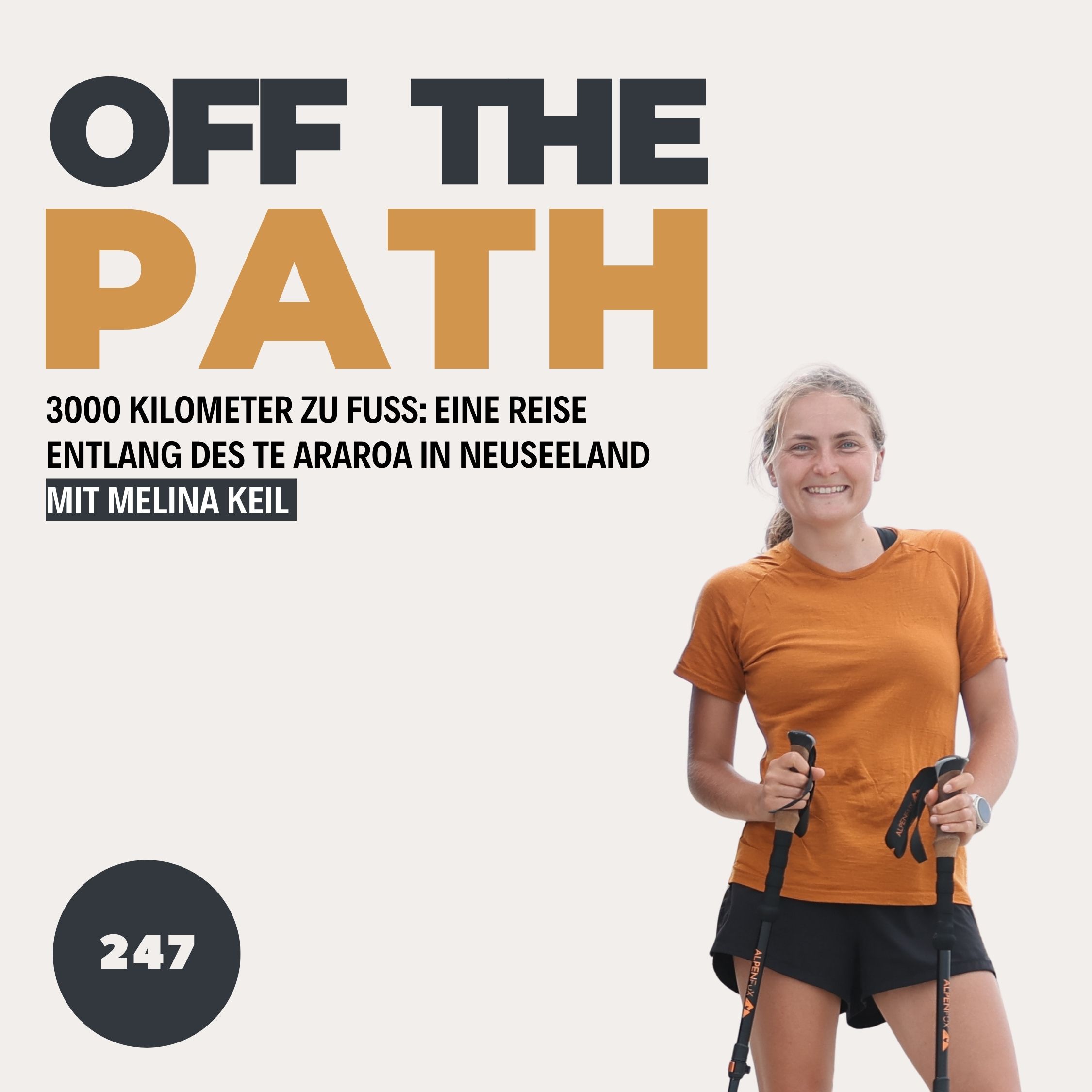 [OTP247] 3000 Kilometer zu Fuß: Eine Reise entlang des Te Araroa in Neuseeland mit Melina Keil